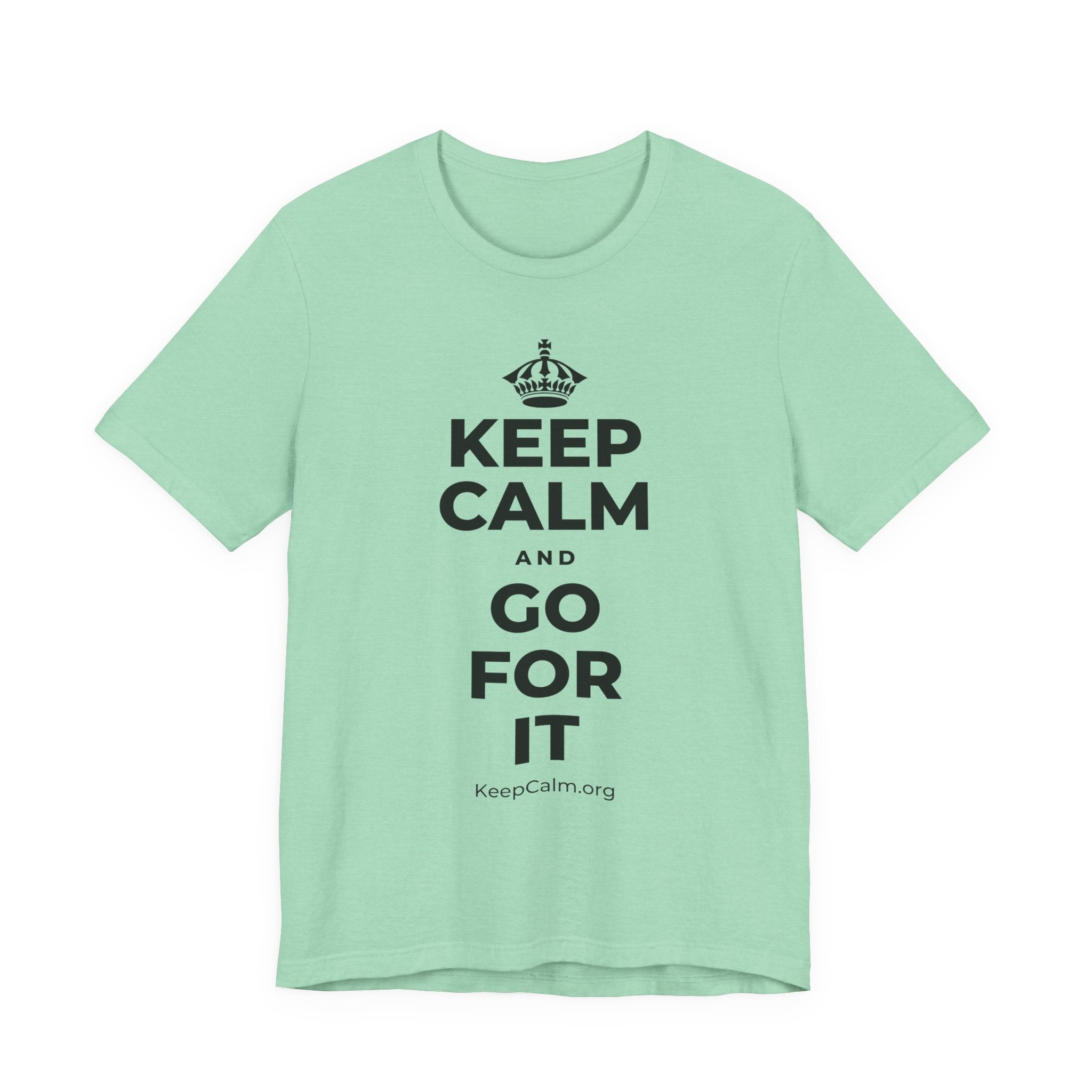 KEEP CALM AND GO FOR IT T-Shirt (Baby Blue–Silver)