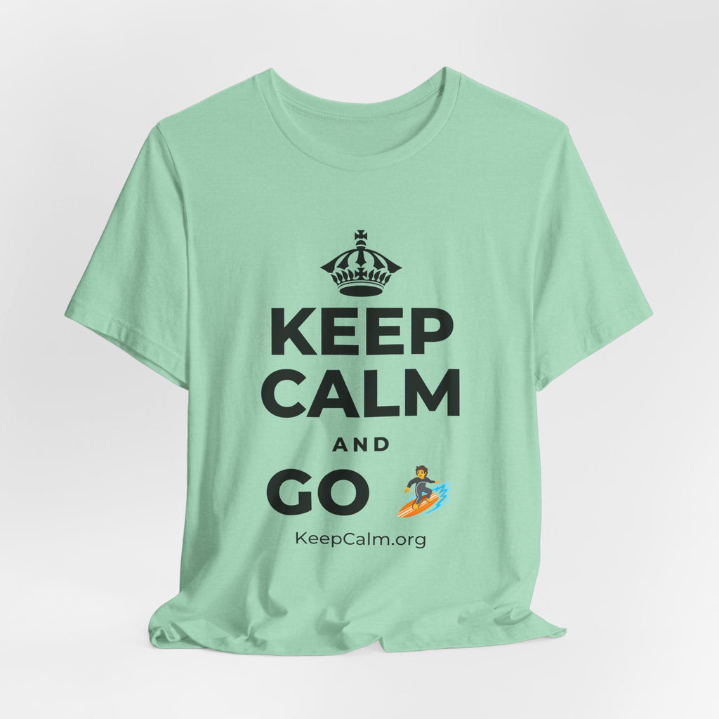 KEEP CALM AND GO 🏄 T-Shirt (Baby Blue–Silver)