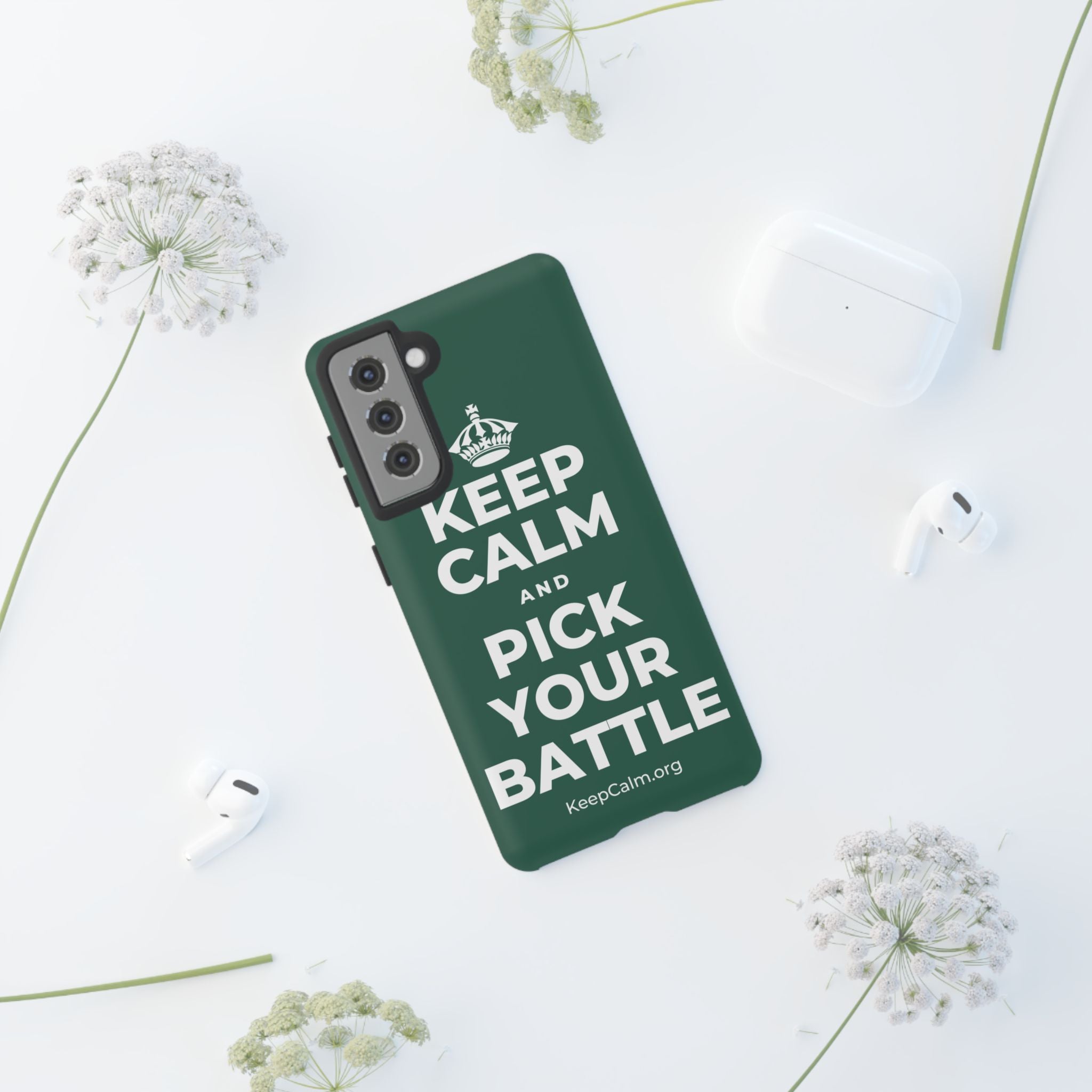 KEEP CALM AND PICK YOUR BATTLE Phone Case