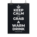 KEEP CALM AND GRAB A WARM DRINK Poster (Dark)