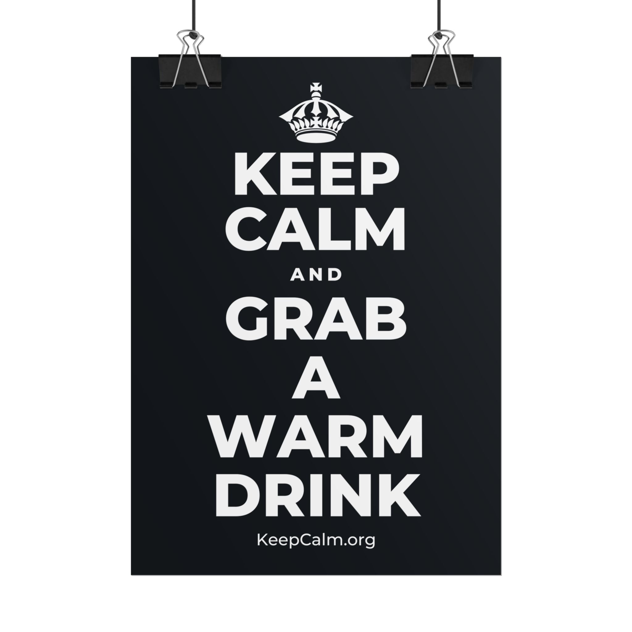 KEEP CALM AND GRAB A WARM DRINK Poster (Dark)