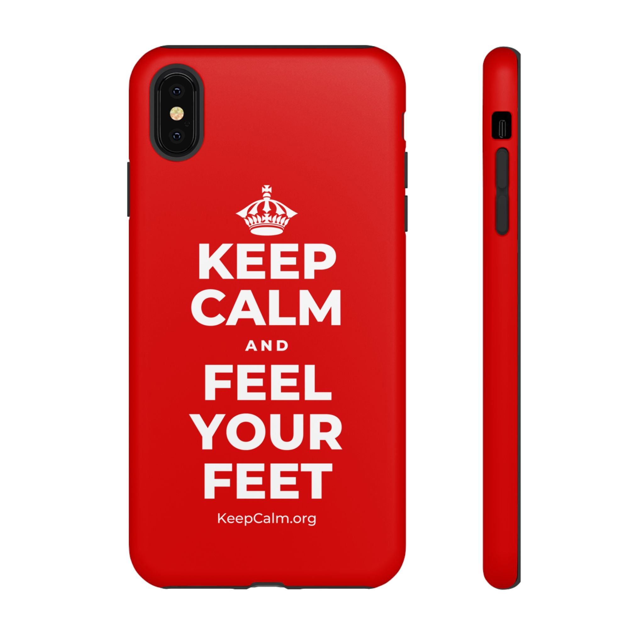 KEEP CALM AND FEEL YOUR FEET Phone Case