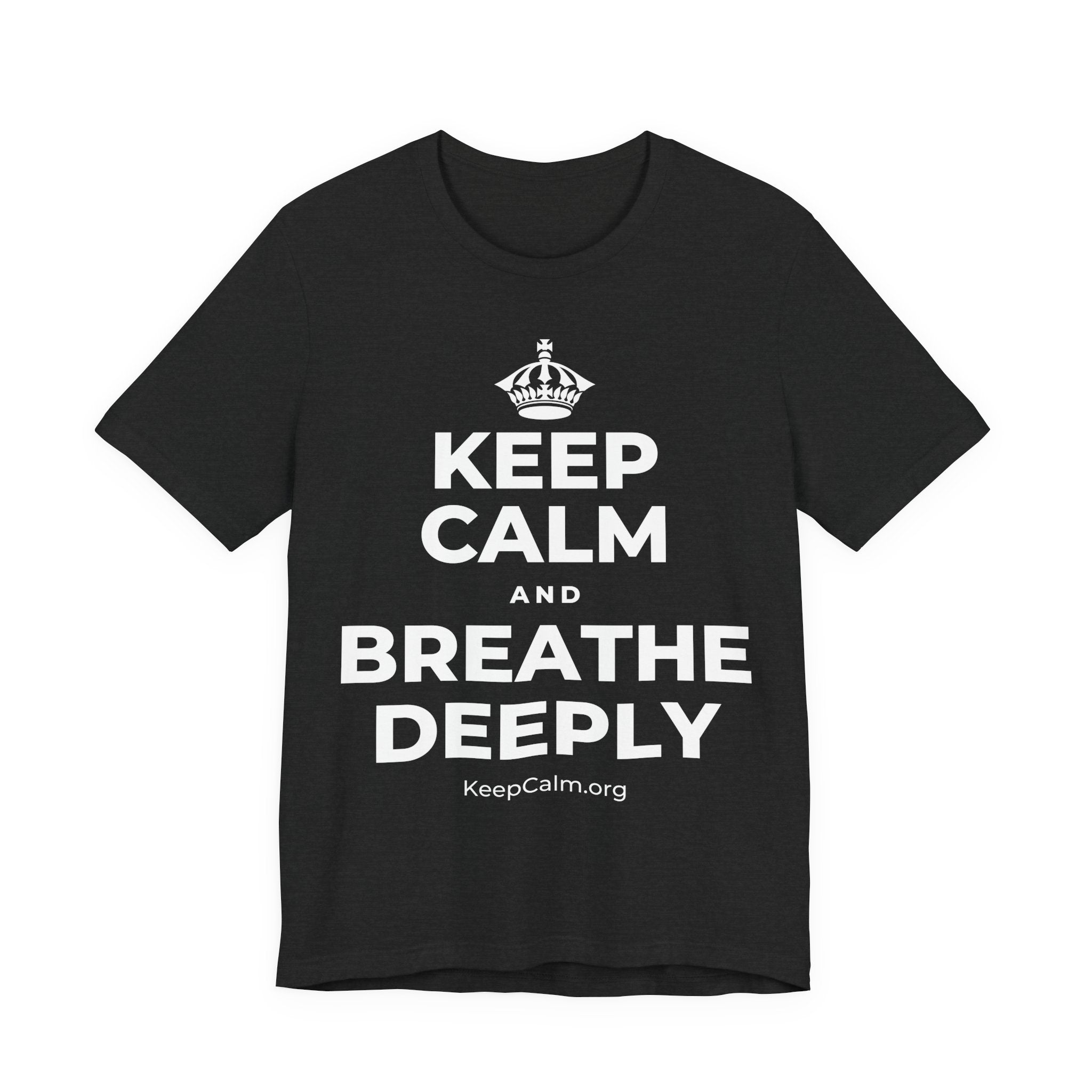 KEEP CALM AND BREATHE DEEPLY T-Shirt (White–Asphalt)