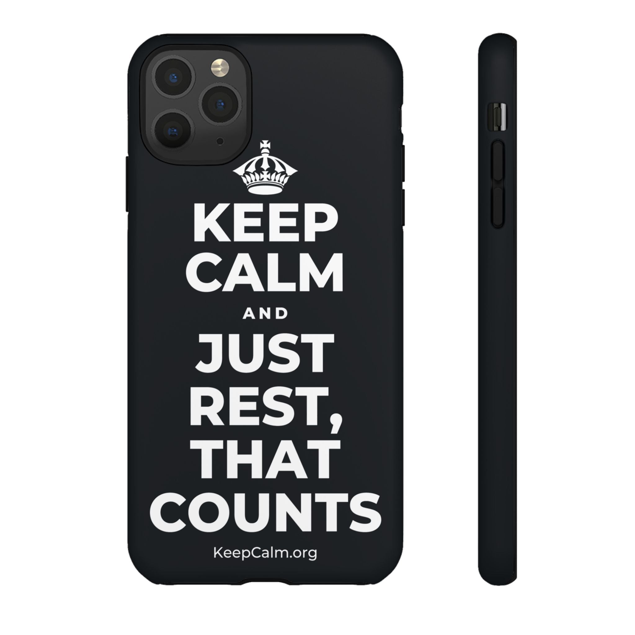 KEEP CALM AND JUST REST, THAT COUNTS Phone Case (Dark)