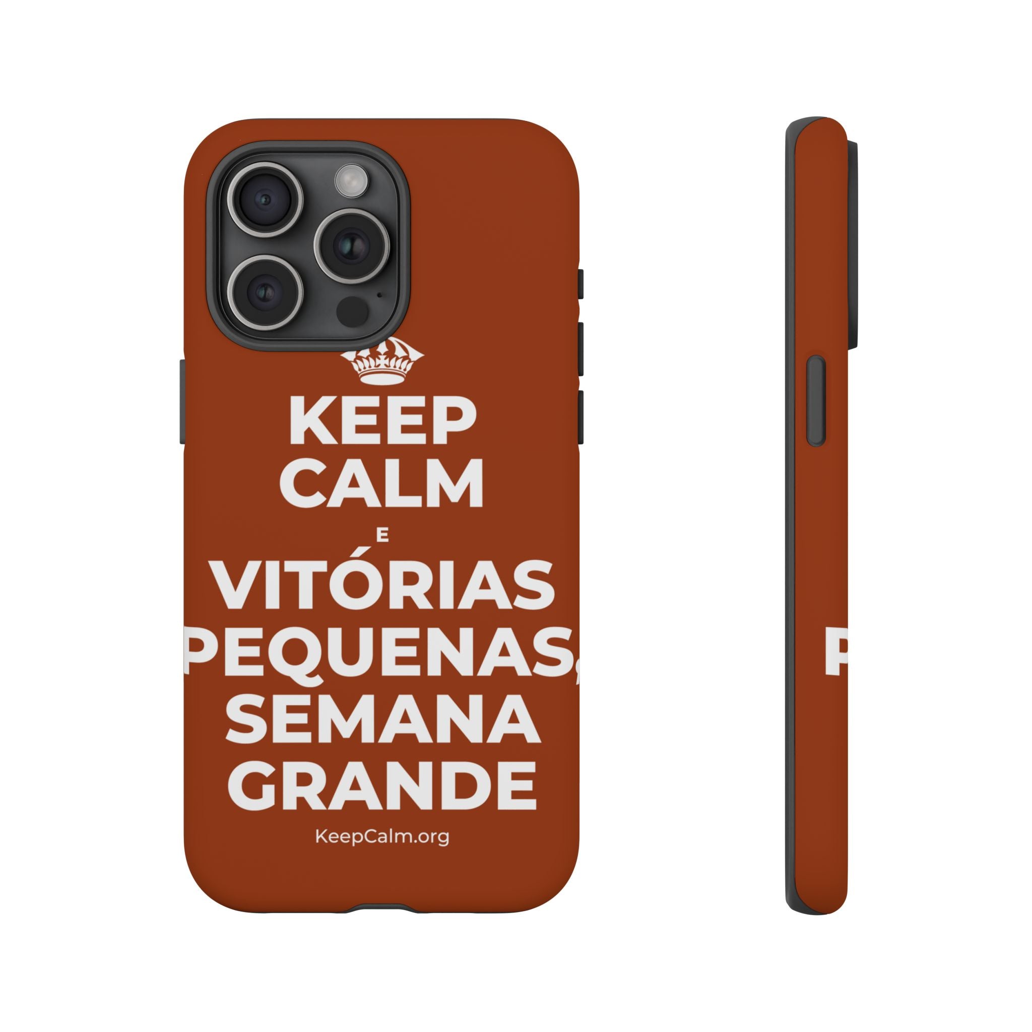 KEEP CALM E VITÓRIAS PEQUENAS, SEMANA GRANDE Phone Case