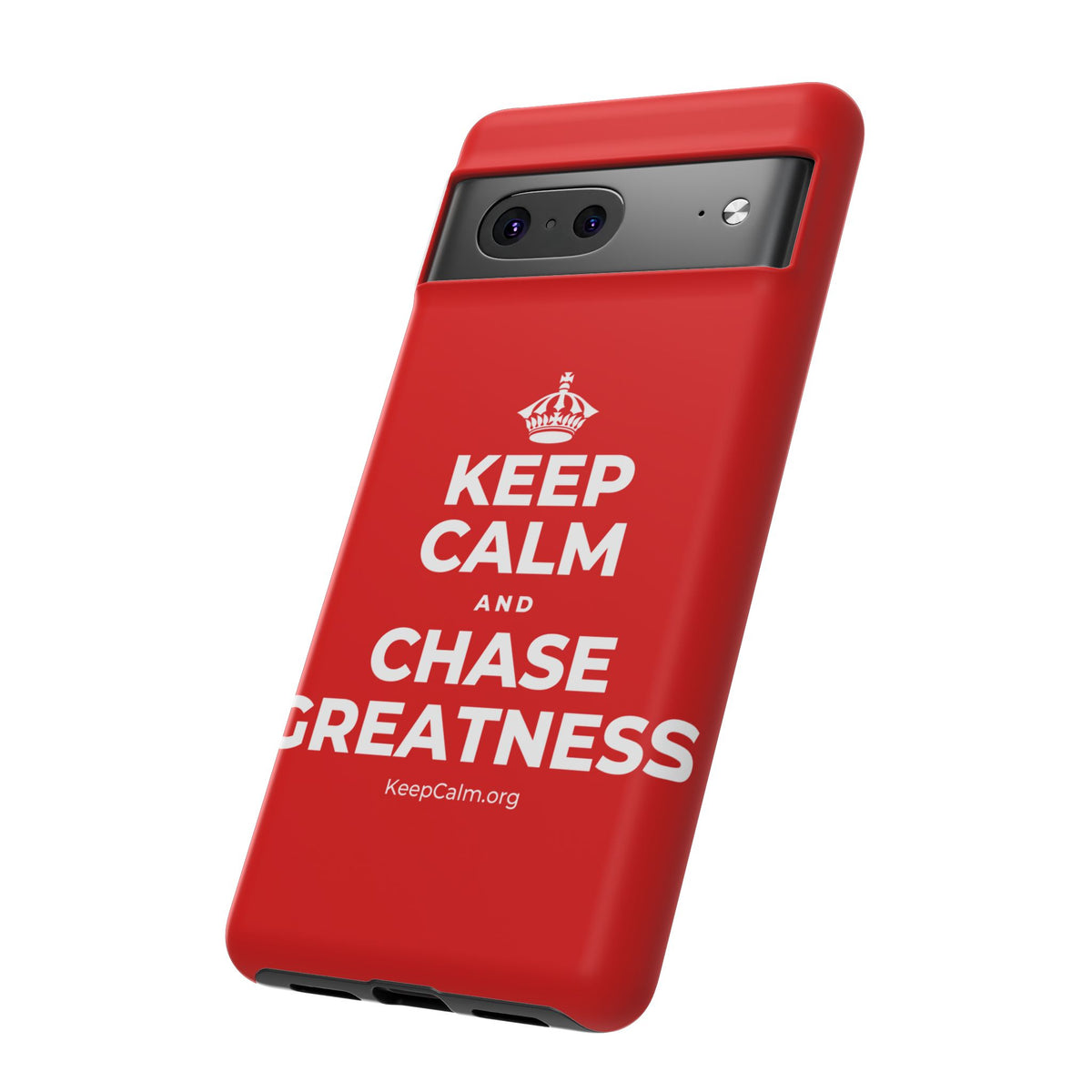 KEEP CALM AND CHASE GREATNESS Phone Case