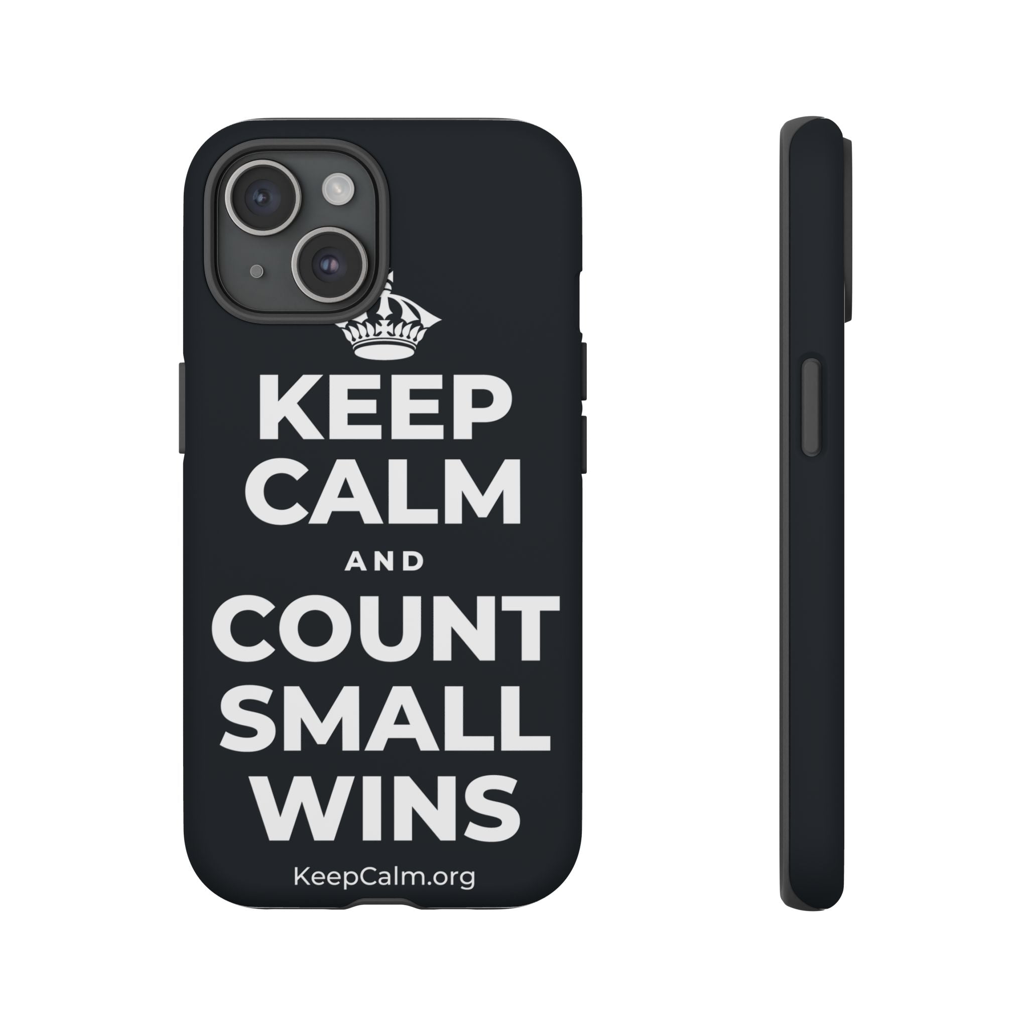 KEEP CALM AND COUNT SMALL WINS Phone Case (Dark)
