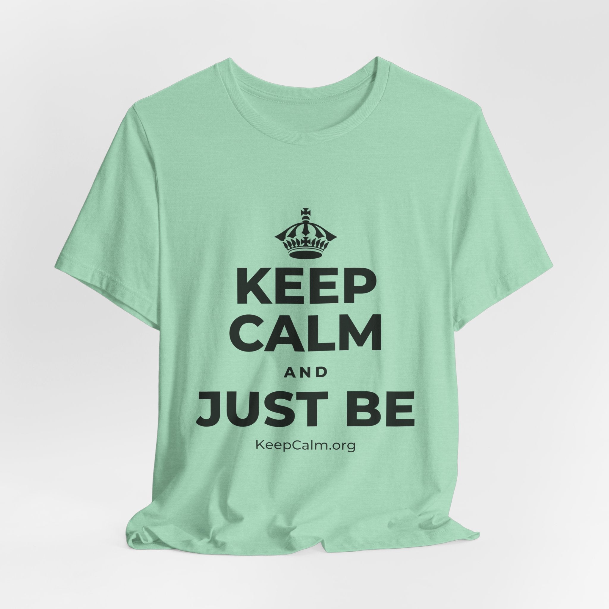 KEEP CALM AND JUST BE T-Shirt (Baby Blue–Silver)