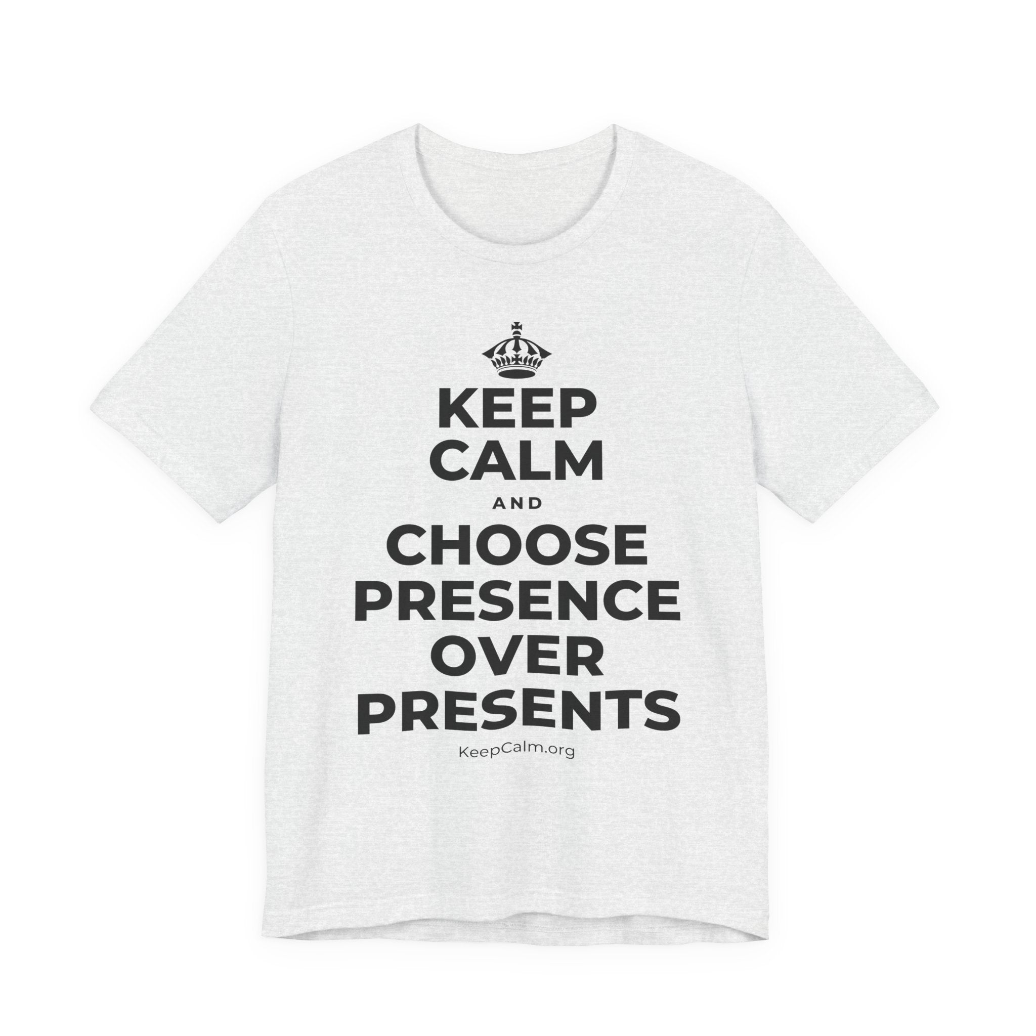 KEEP CALM AND CHOOSE PRESENCE OVER PRESENTS T-Shirt (Soft Cream–Heather Mauve)