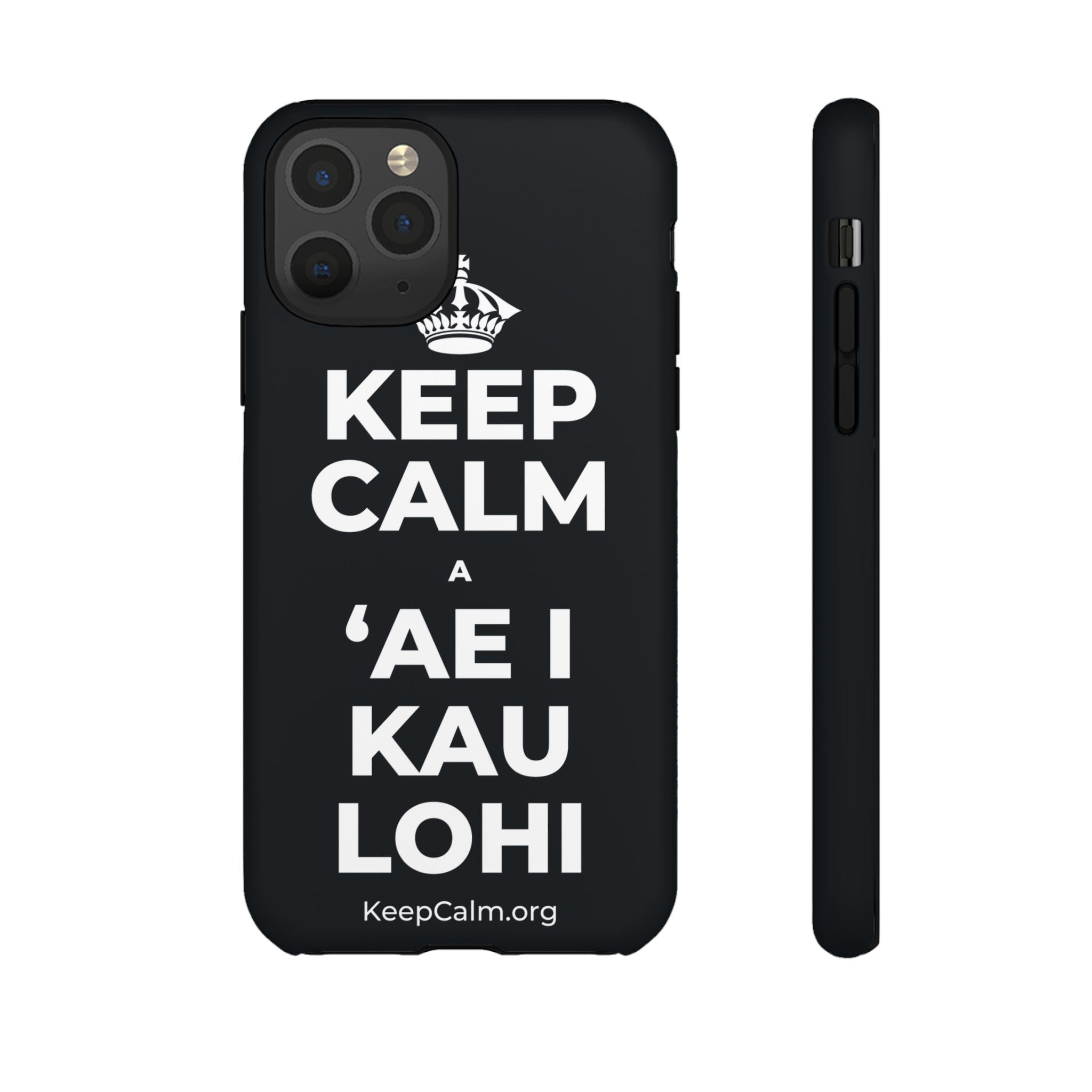 KEEP CALM A ʻAE I KAU LOHI Phone Case (Dark)