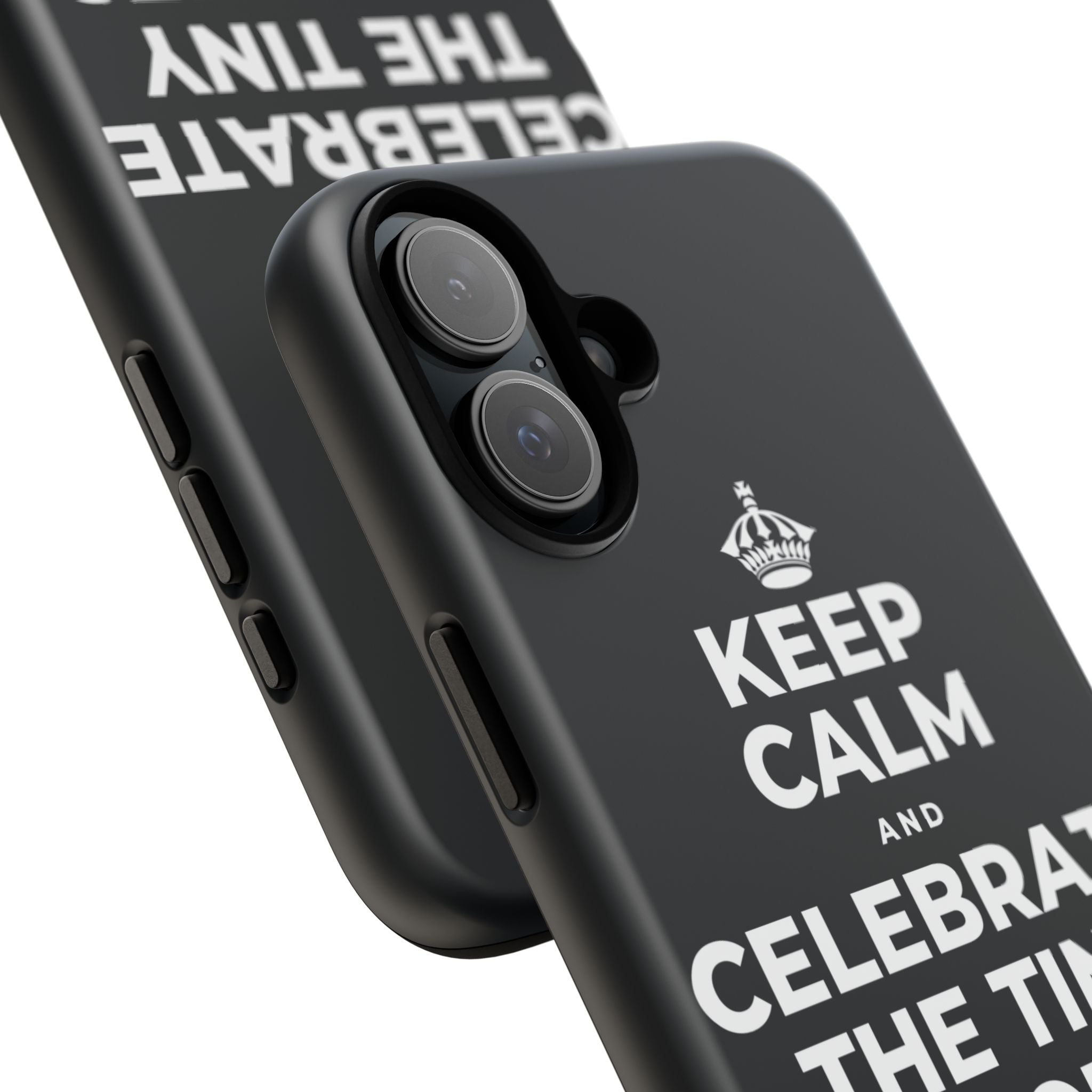 KEEP CALM AND CELEBRATE THE TINY VICTORIES EVERY SINGLE DAY Phone Case (Dark)