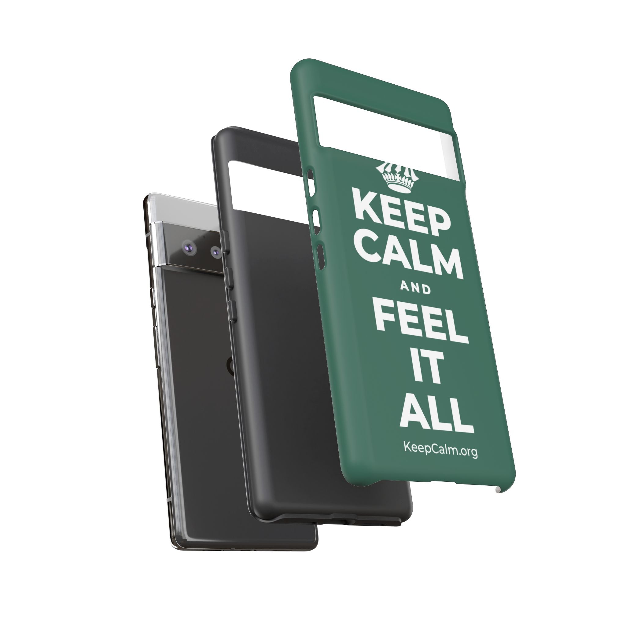 KEEP CALM AND FEEL IT ALL Phone Case