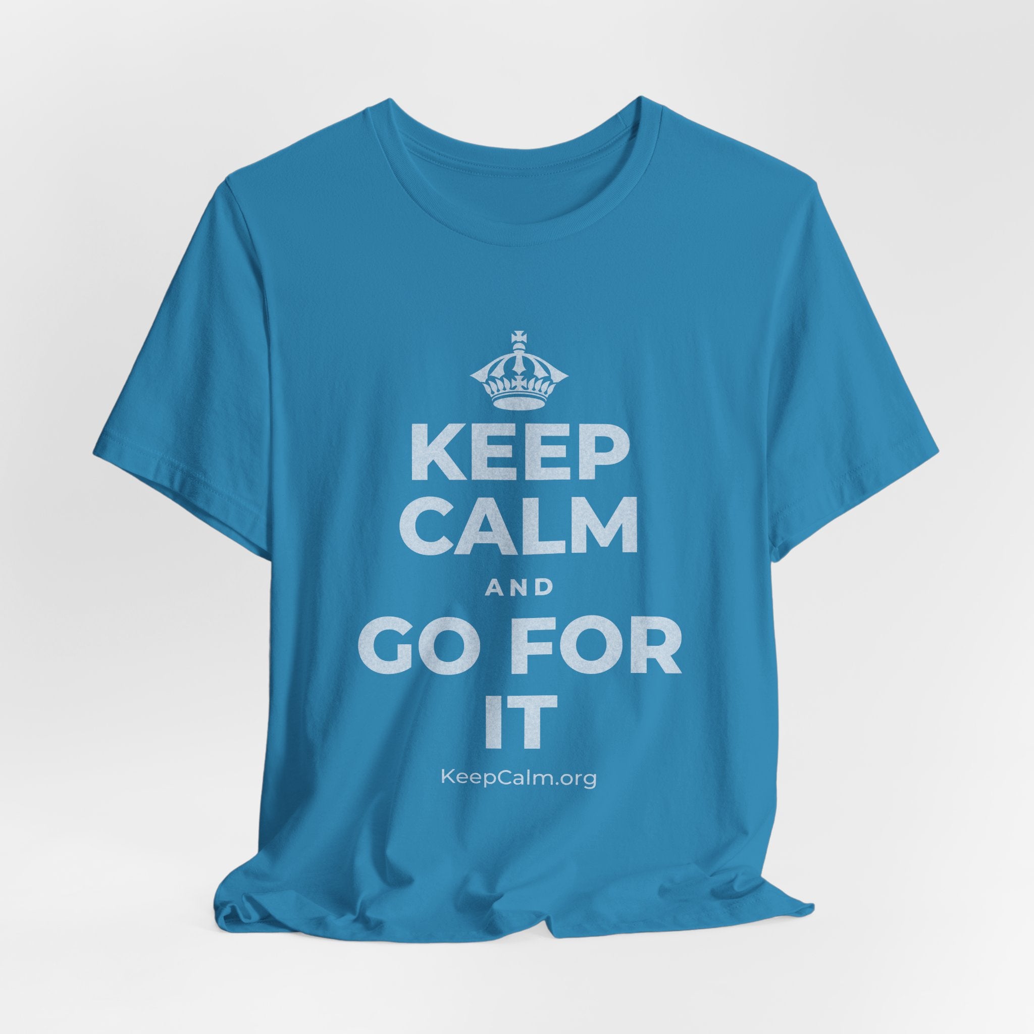 KEEP CALM AND GO FOR IT T-Shirt (White–Asphalt)