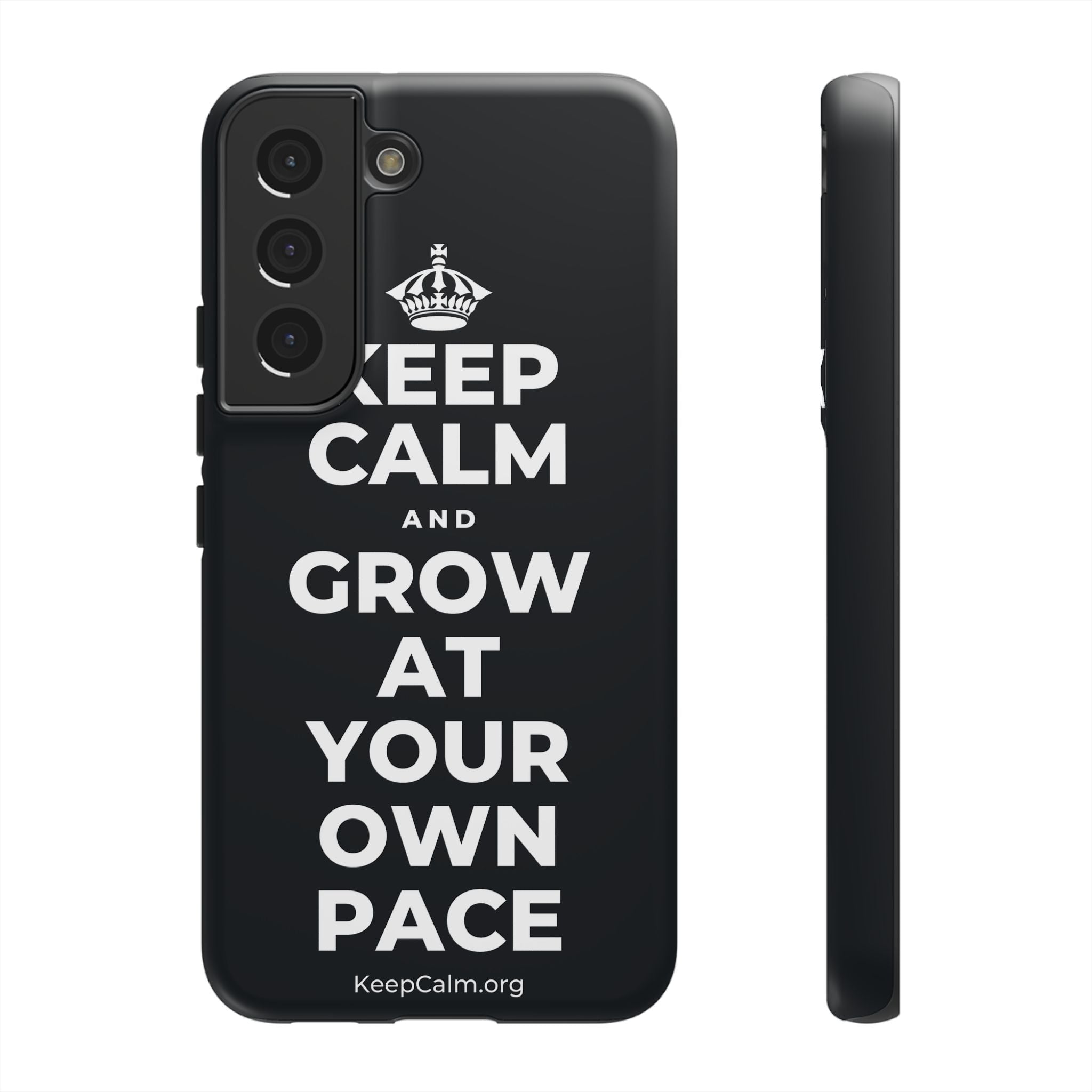KEEP CALM AND GROW AT YOUR OWN PACE Phone Case (Dark)