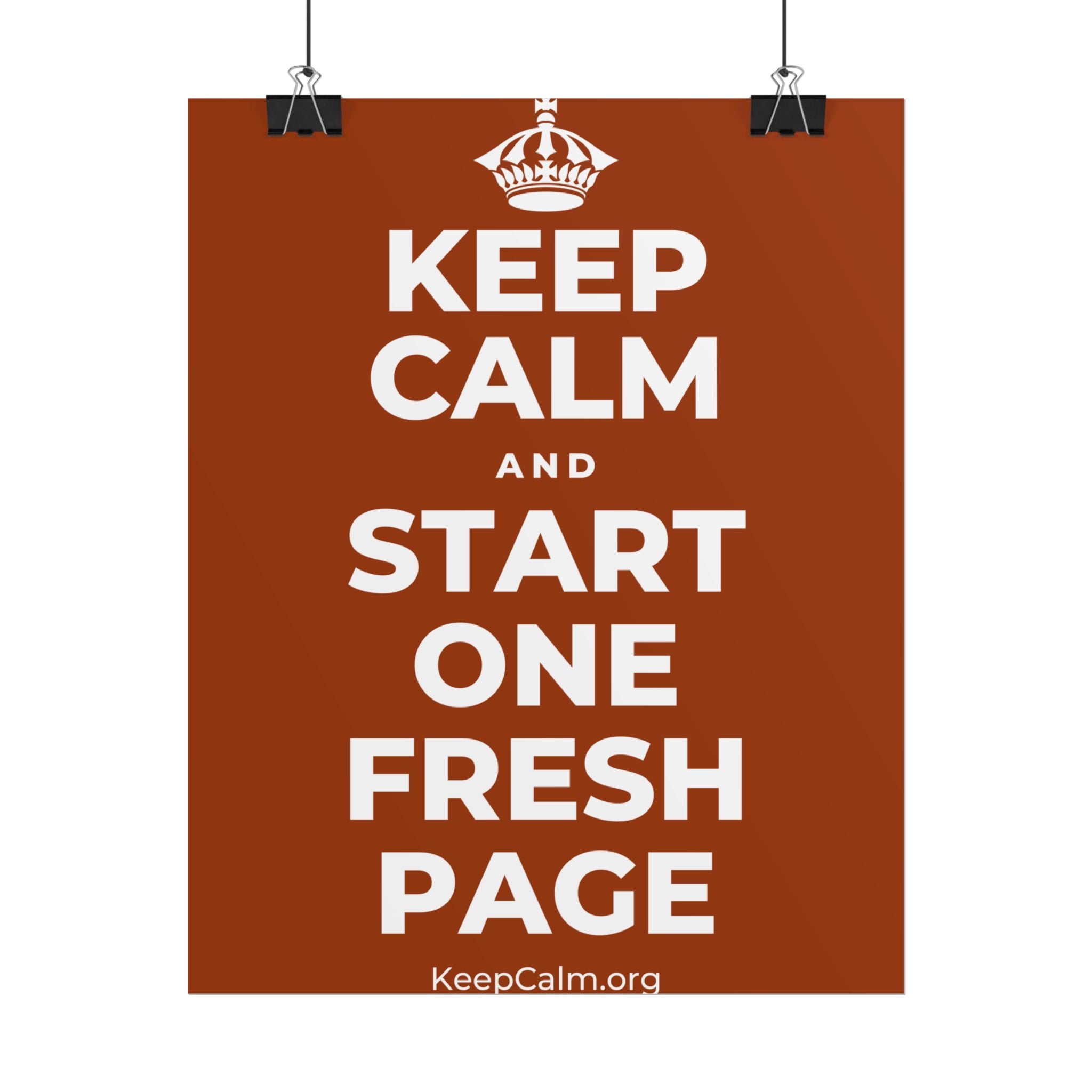 KEEP CALM AND START ONE FRESH PAGE Poster