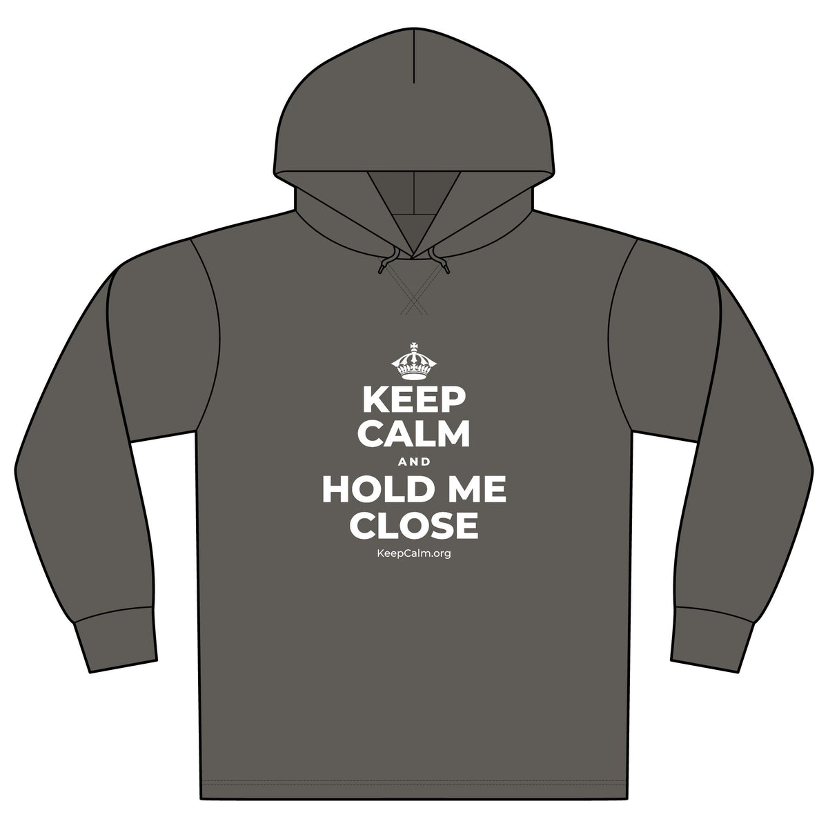 KEEP CALM AND HOLD ME CLOSE Organic Hoodie Tee
