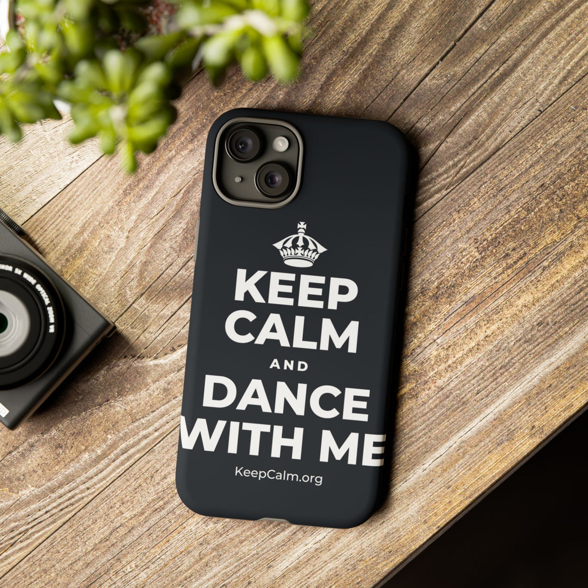 KEEP CALM AND DANCE WITH ME Phone Case (Dark)