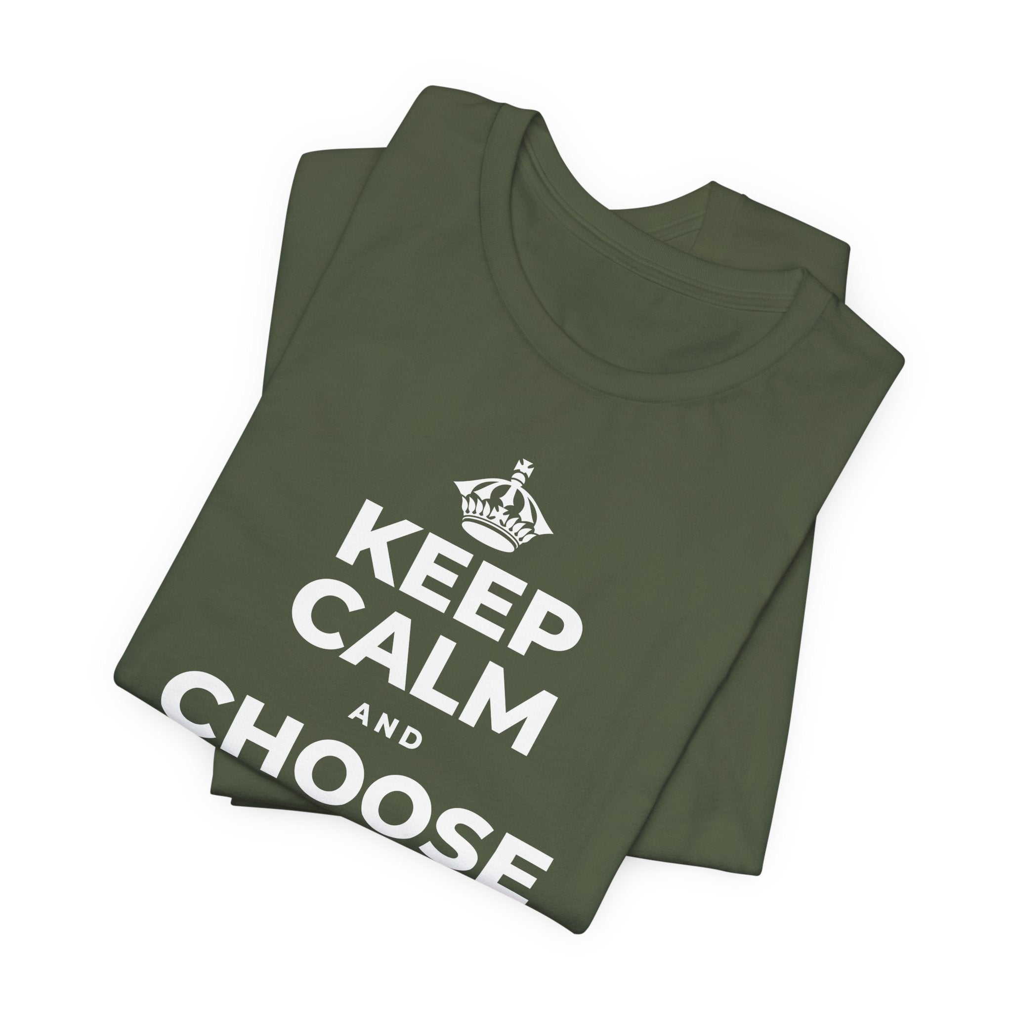 KEEP CALM AND CHOOSE PRESENCE OVER PRESENTS T-Shirt (Military Green–Autumn)