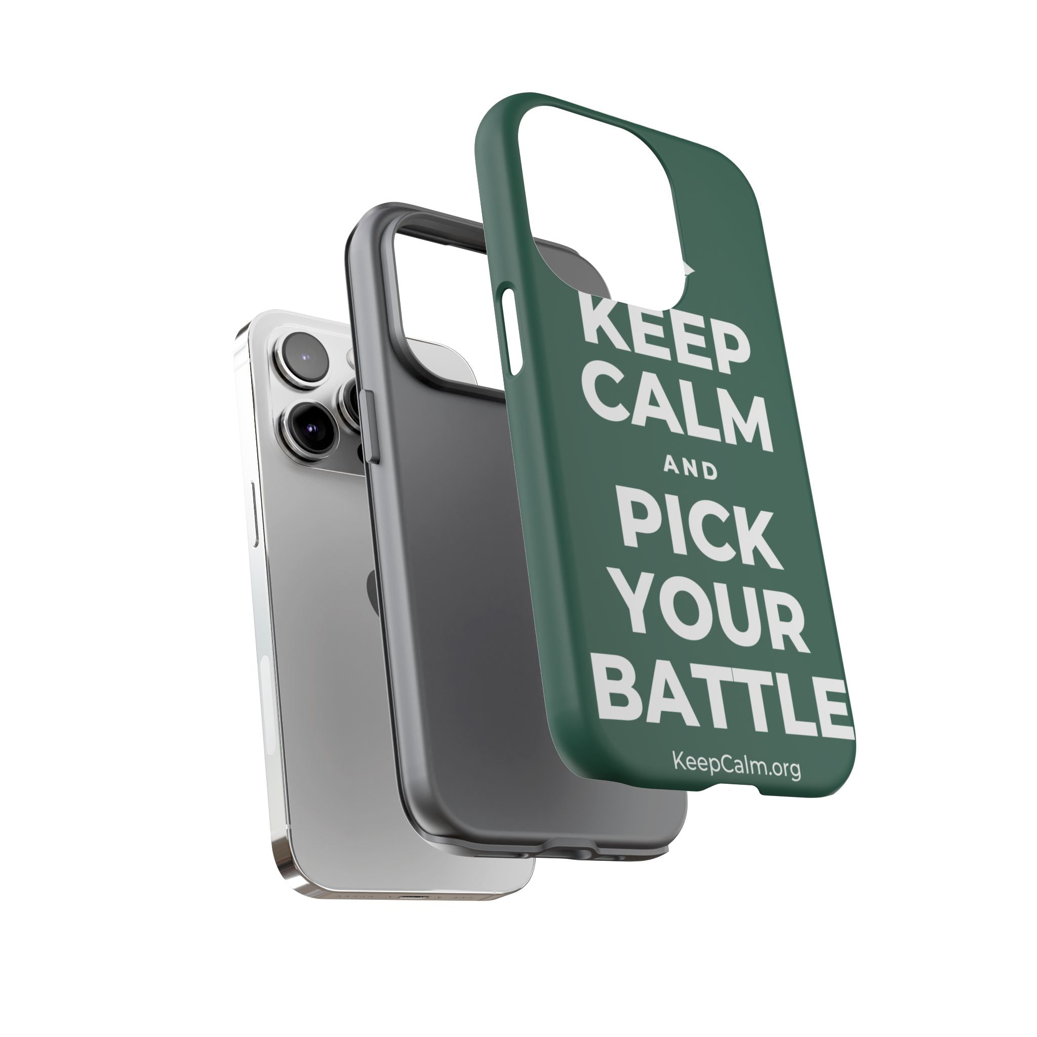 KEEP CALM AND PICK YOUR BATTLE Phone Case