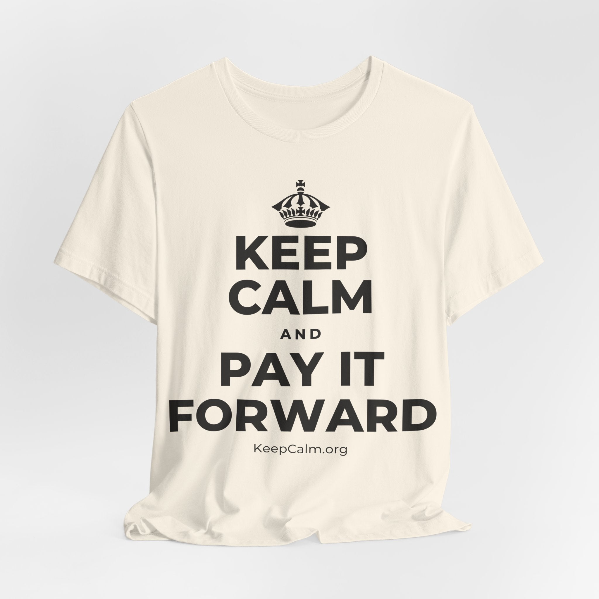 KEEP CALM AND PAY IT FORWARD T-Shirt (White–Asphalt)