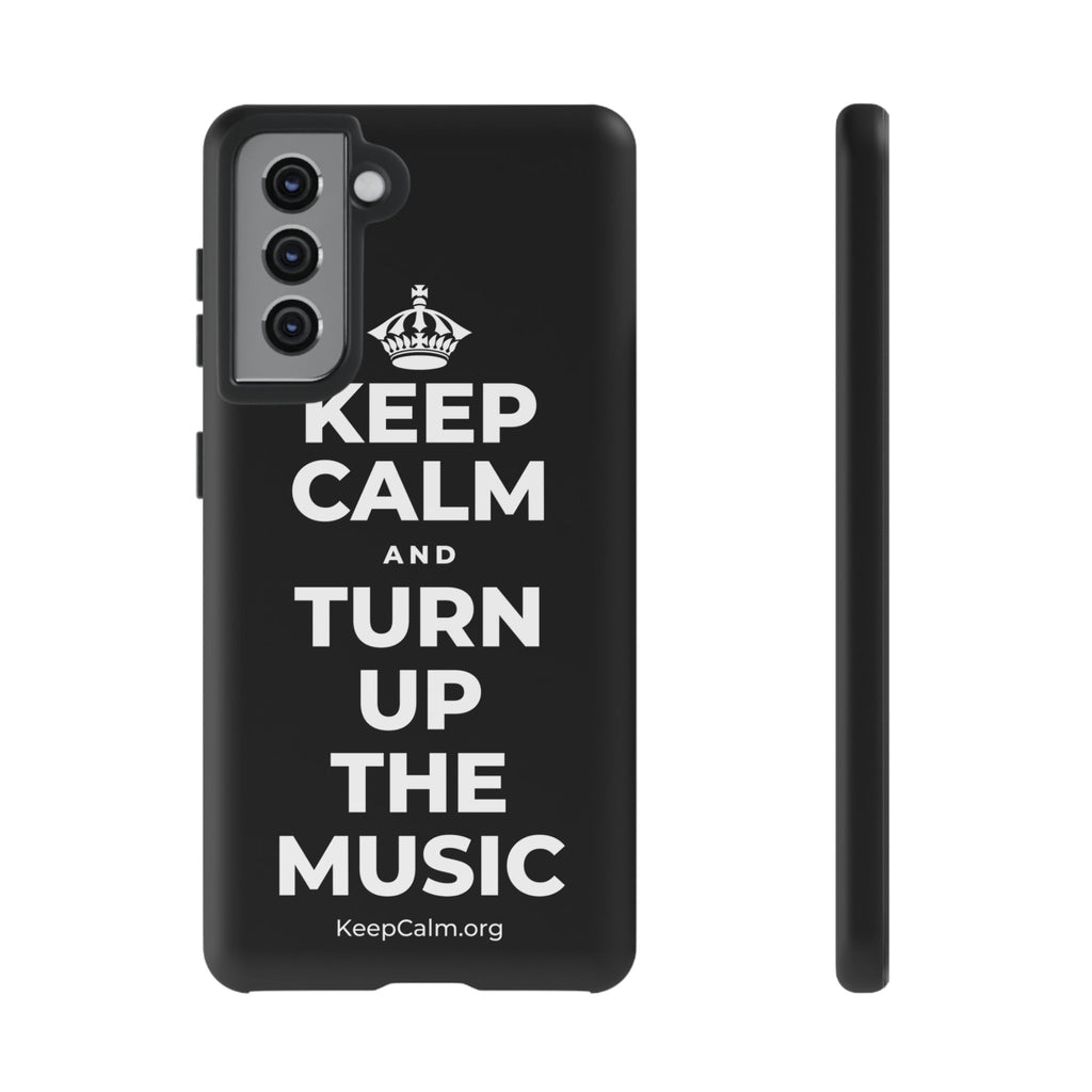 KEEP CALM AND TURN UP THE MUSIC Phone Case