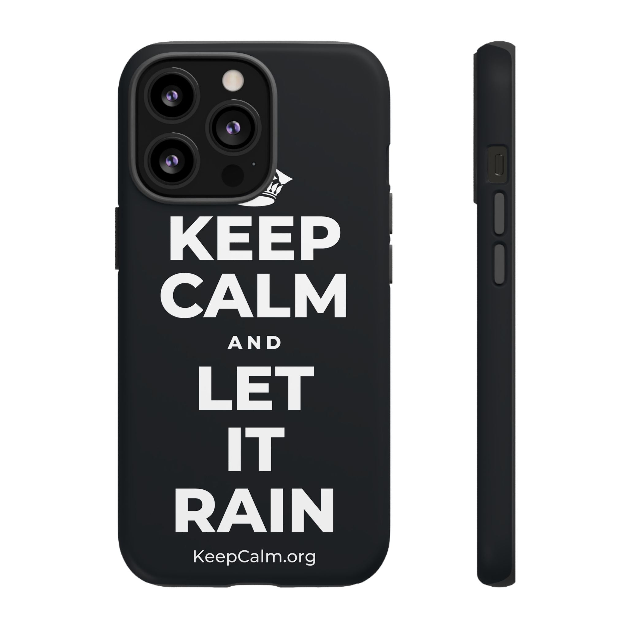 KEEP CALM AND LET IT RAIN Phone Case (Dark)