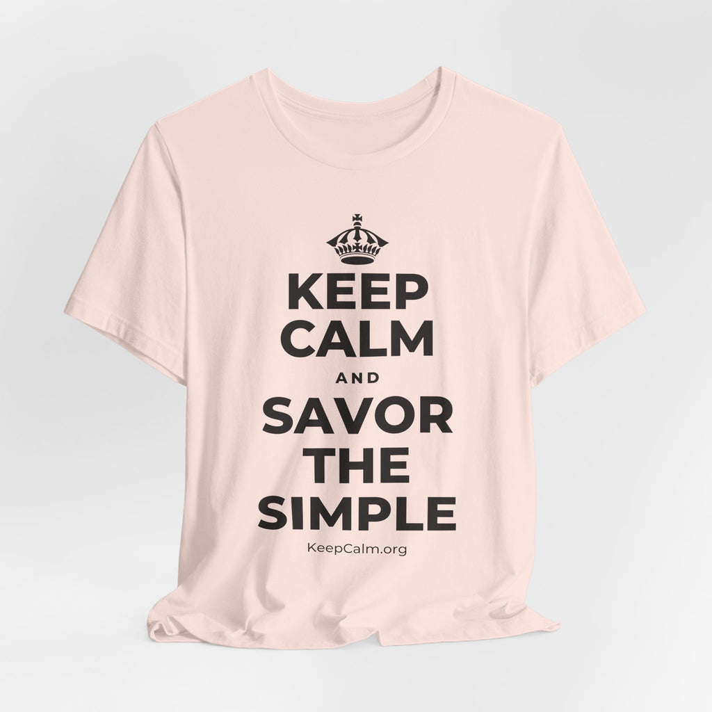 KEEP CALM AND SAVOR THE SIMPLE T-Shirt (Soft Cream–Heather Mauve)