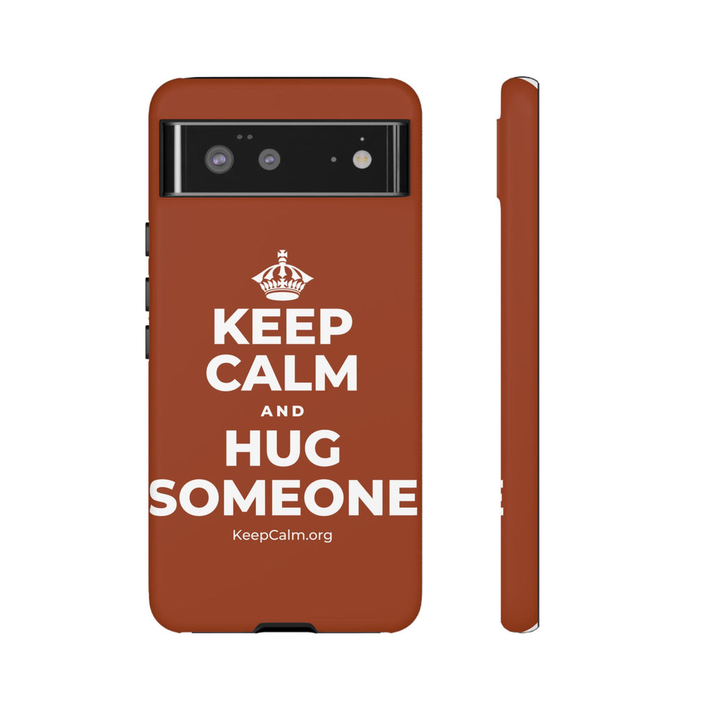 KEEP CALM AND HUG SOMEONE Phone Case