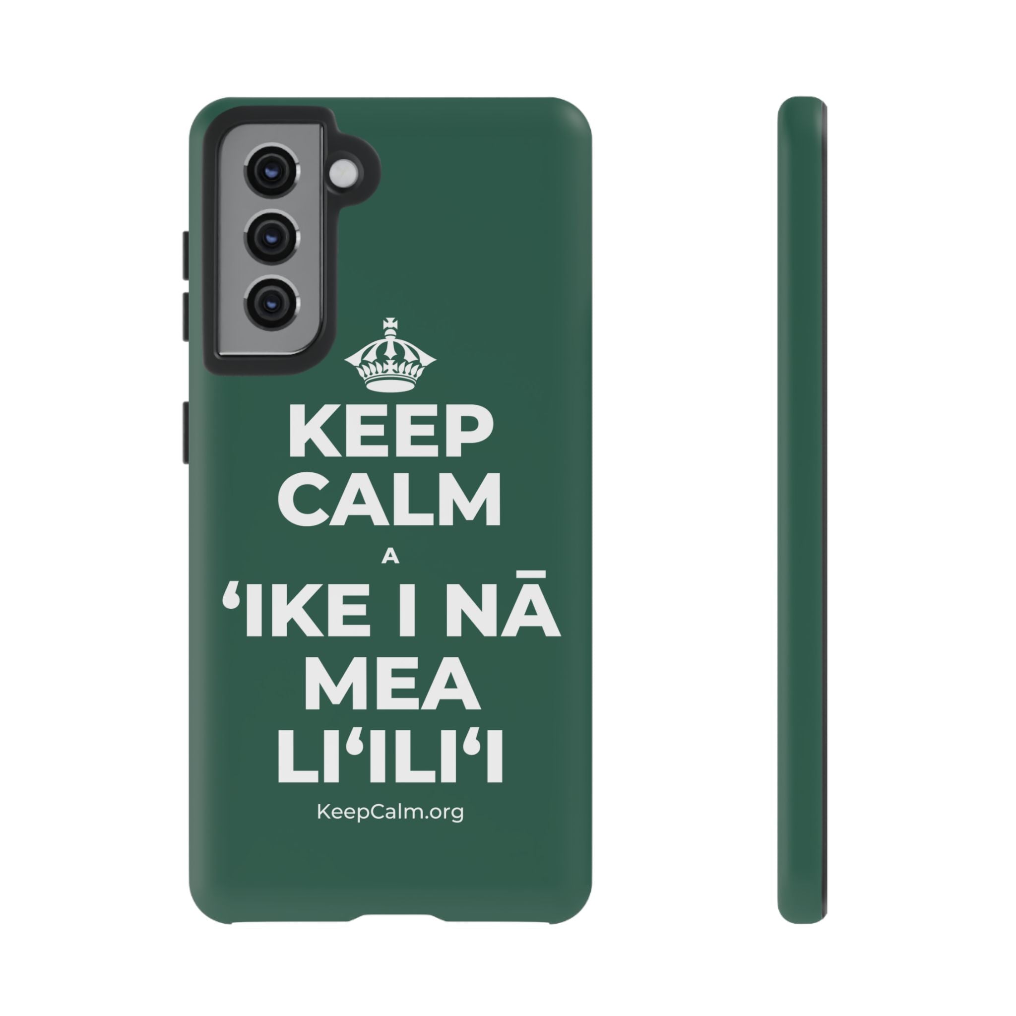 KEEP CALM A ʻIKE I NĀ MEA LIʻILIʻI Phone Case