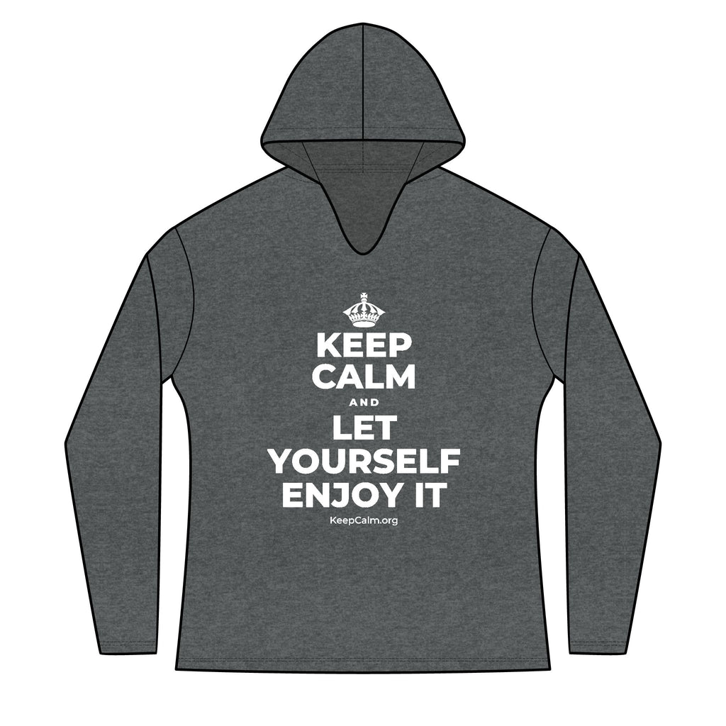 KEEP CALM AND LET YOURSELF ENJOY IT Women's Long Sleeve Hoodie