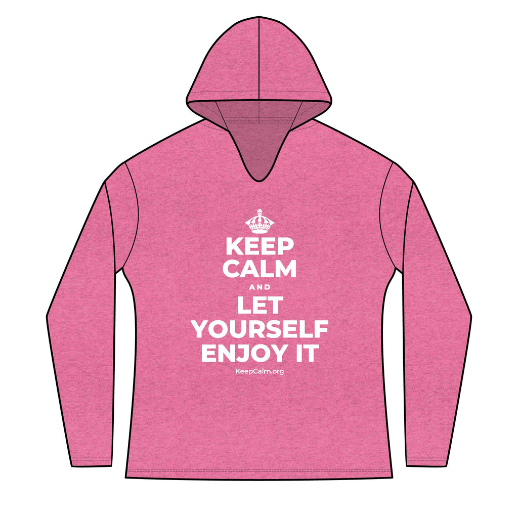 KEEP CALM AND LET YOURSELF ENJOY IT Women's Long Sleeve Hoodie