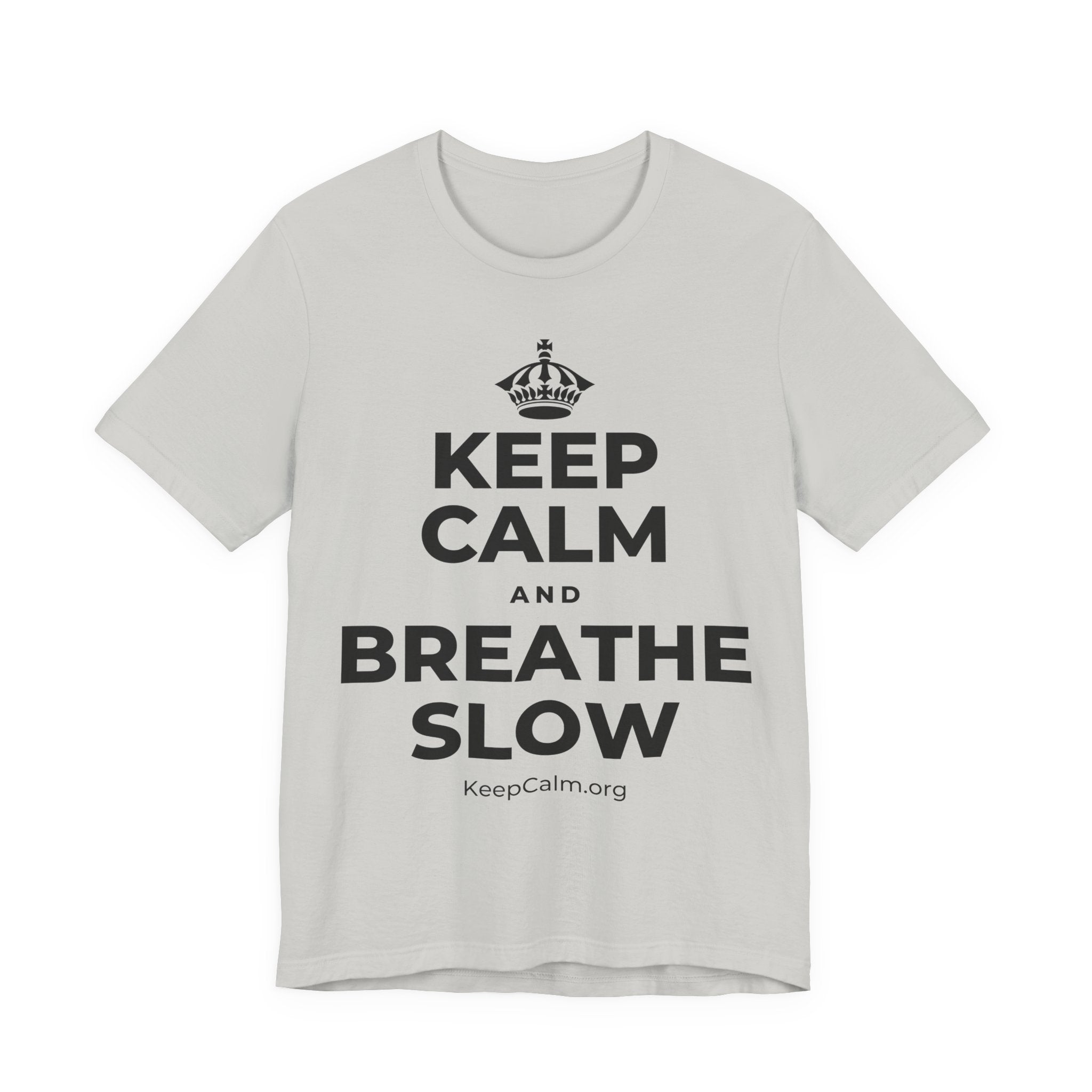 KEEP CALM AND BREATHE SLOW T-Shirt (Baby Blue–Silver)