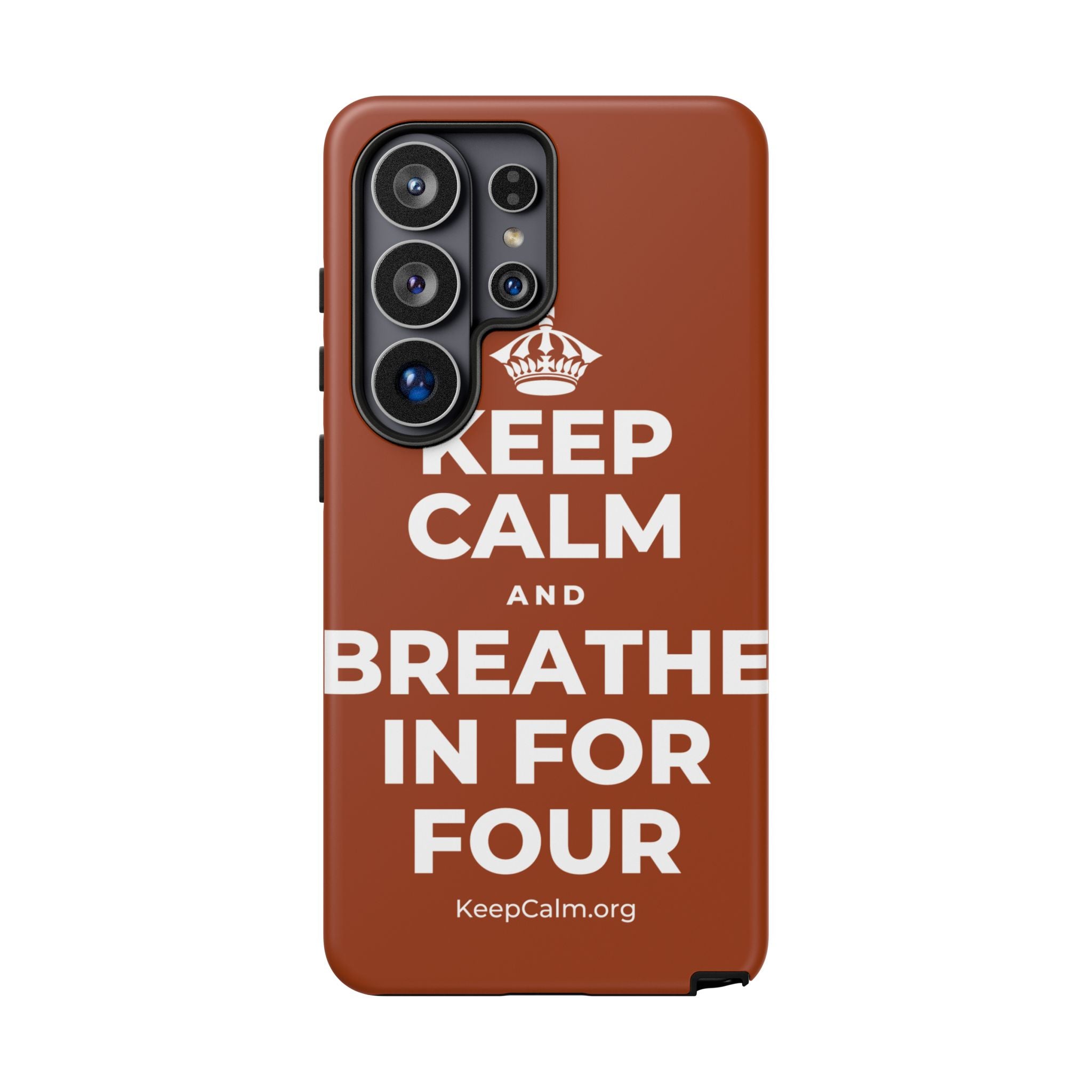 KEEP CALM AND BREATHE IN FOR FOUR Phone Case