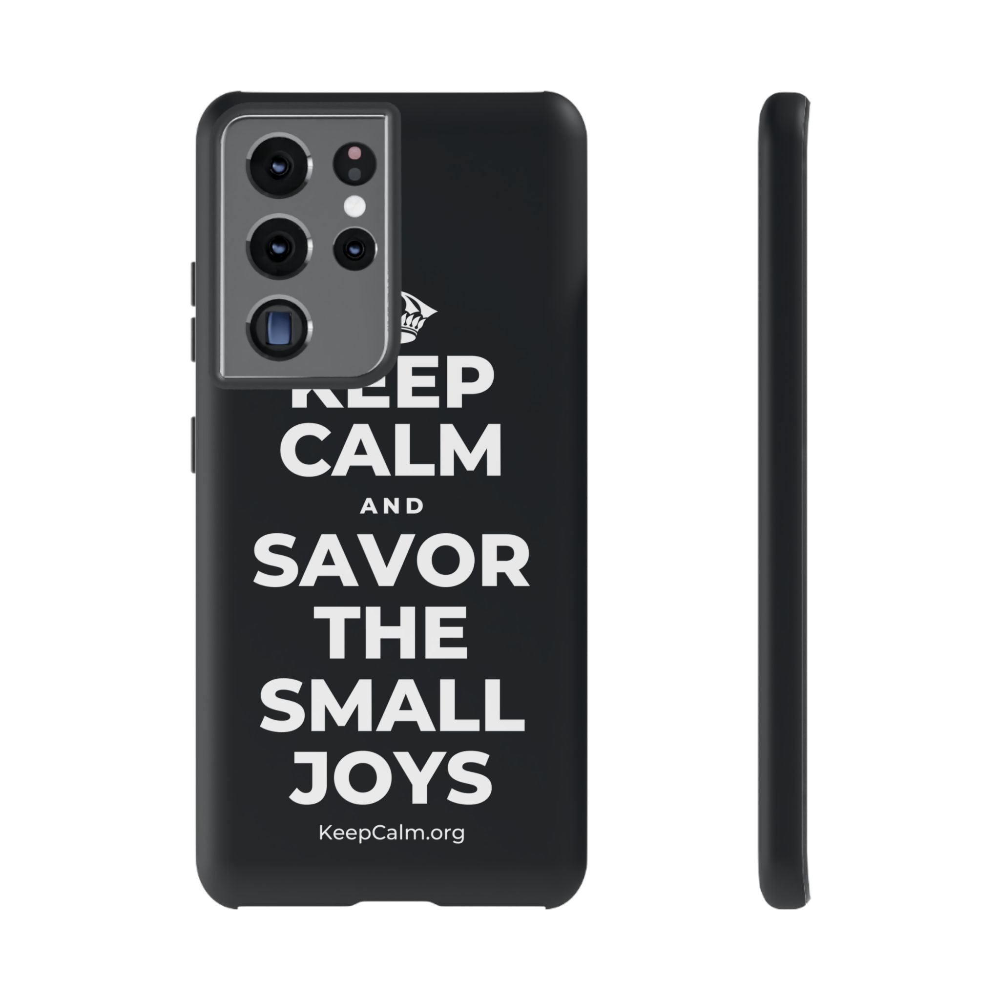 KEEP CALM AND SAVOR THE SMALL JOYS Phone Case (Dark)