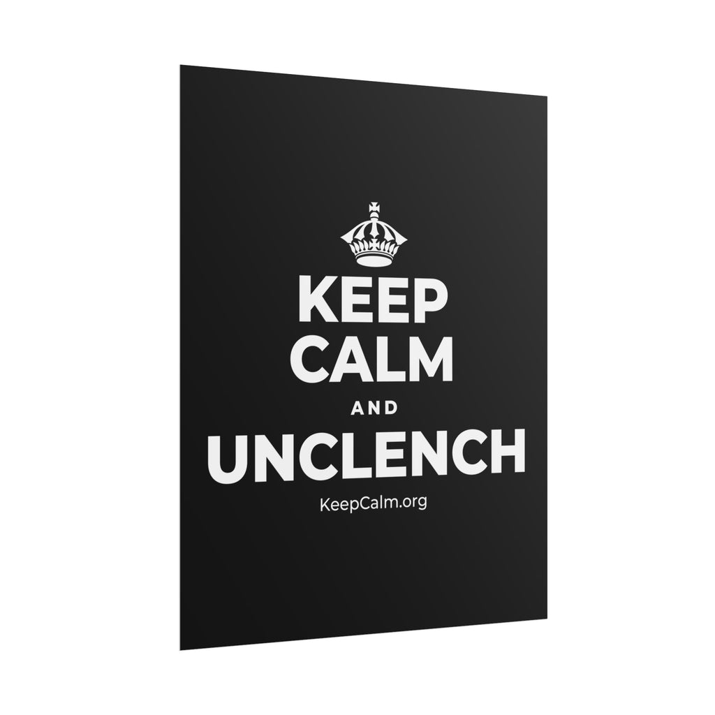 KEEP CALM AND UNCLENCH Poster