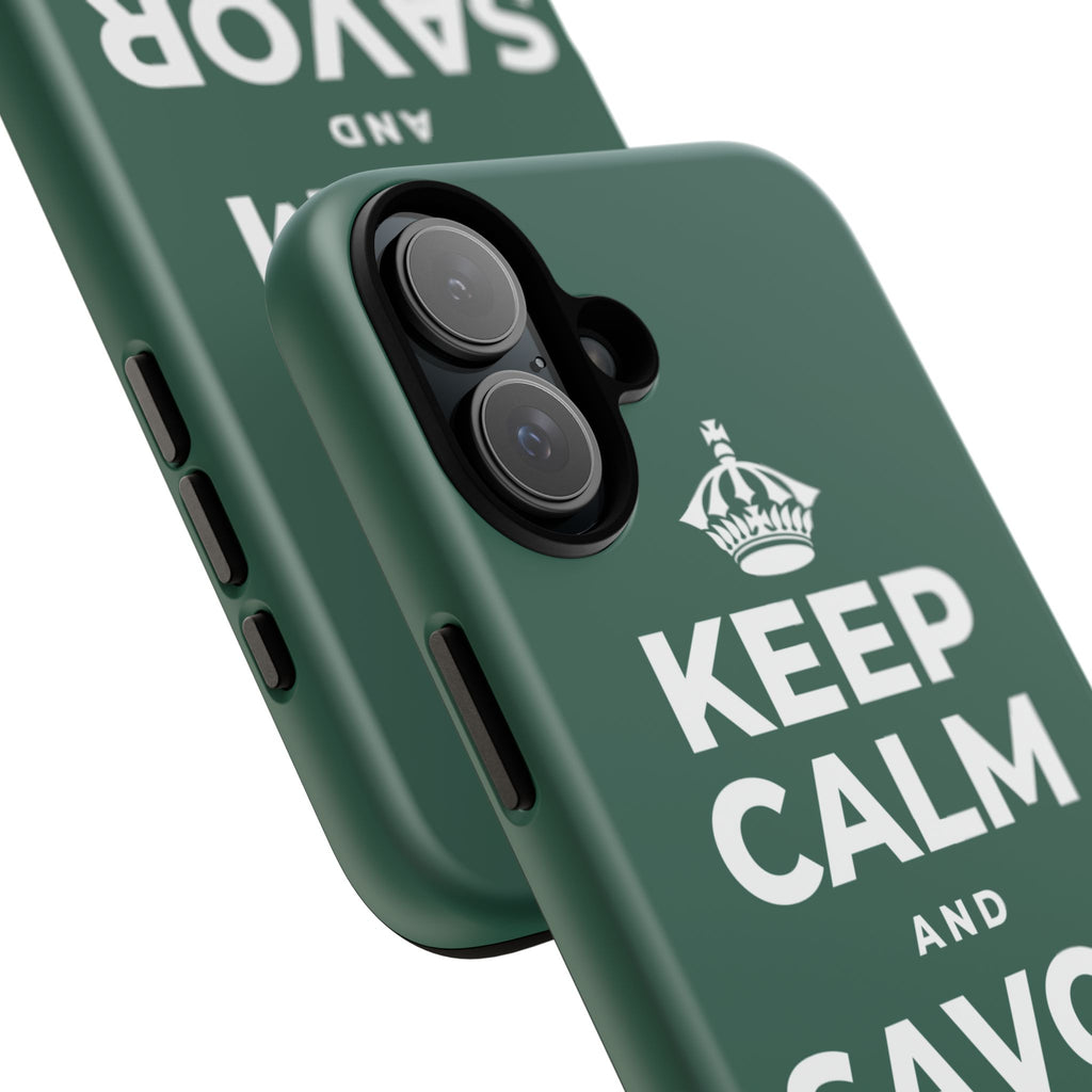 KEEP CALM AND SAVOR THIS MOMENT Phone Case