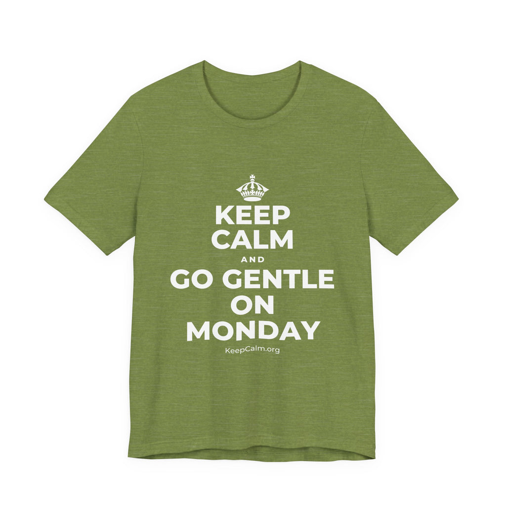 KEEP CALM AND GO GENTLE ON MONDAY T-Shirt (Baby Blue–Silver)