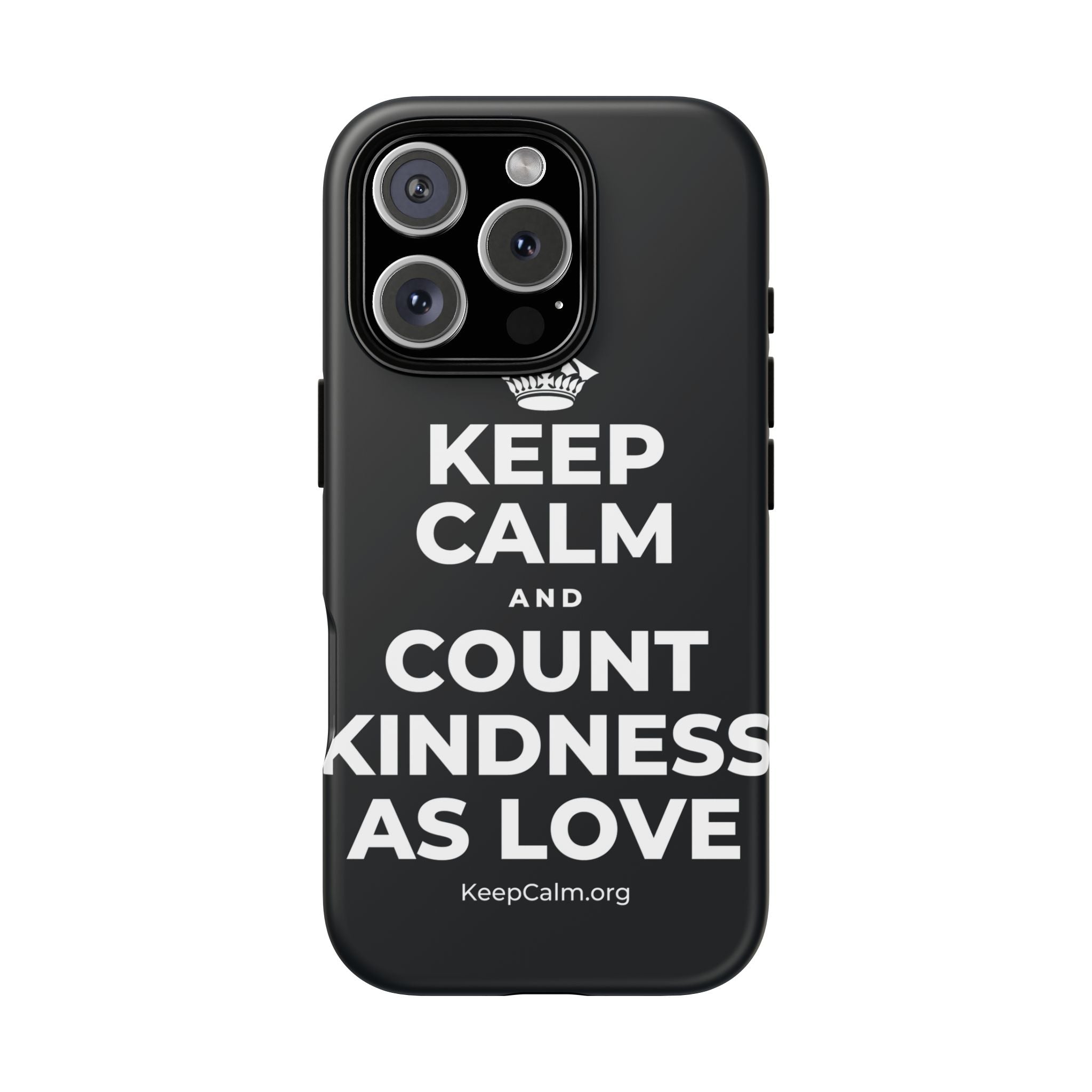 KEEP CALM AND COUNT KINDNESS AS LOVE Phone Case (Dark)