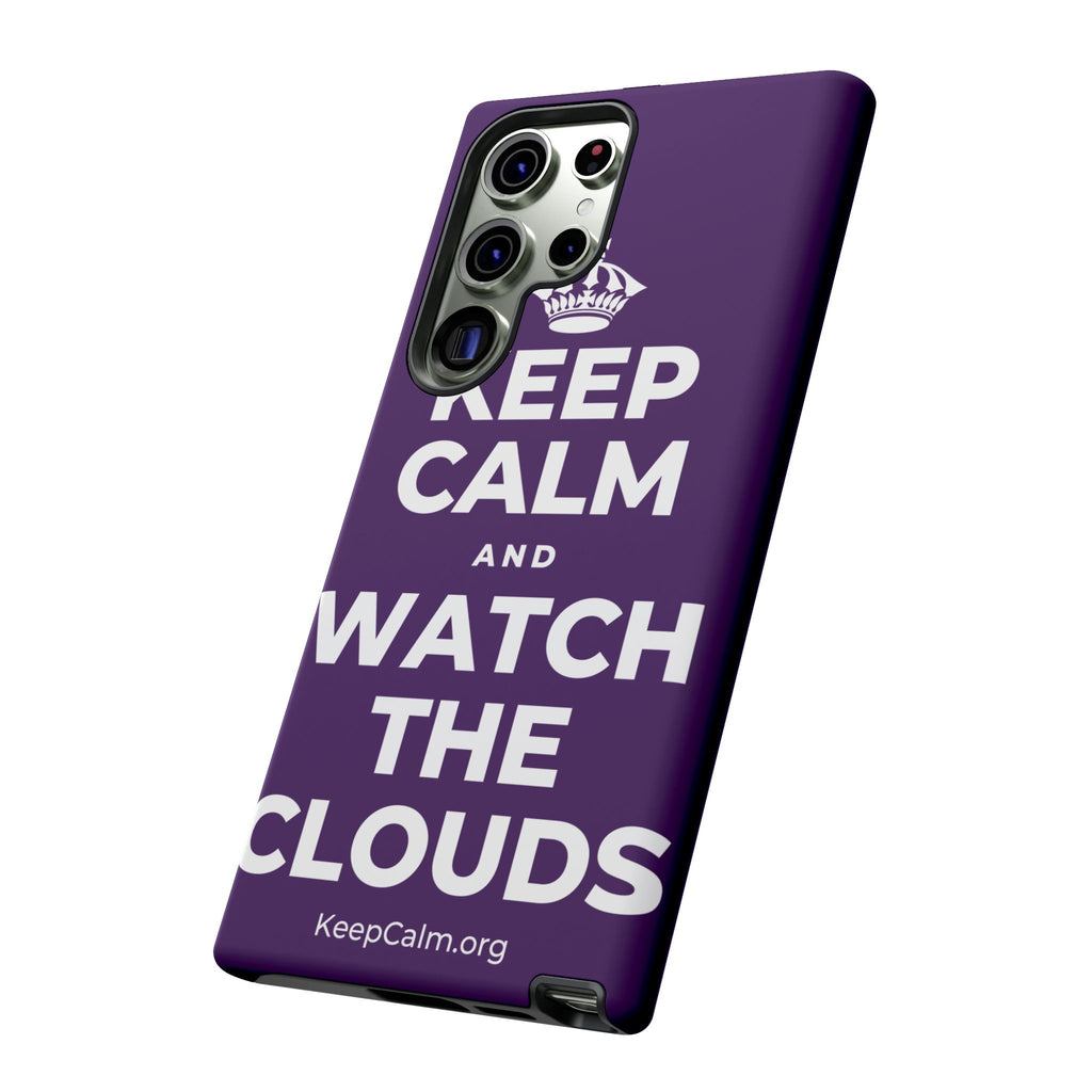 KEEP CALM AND WATCH THE CLOUDS Phone Case