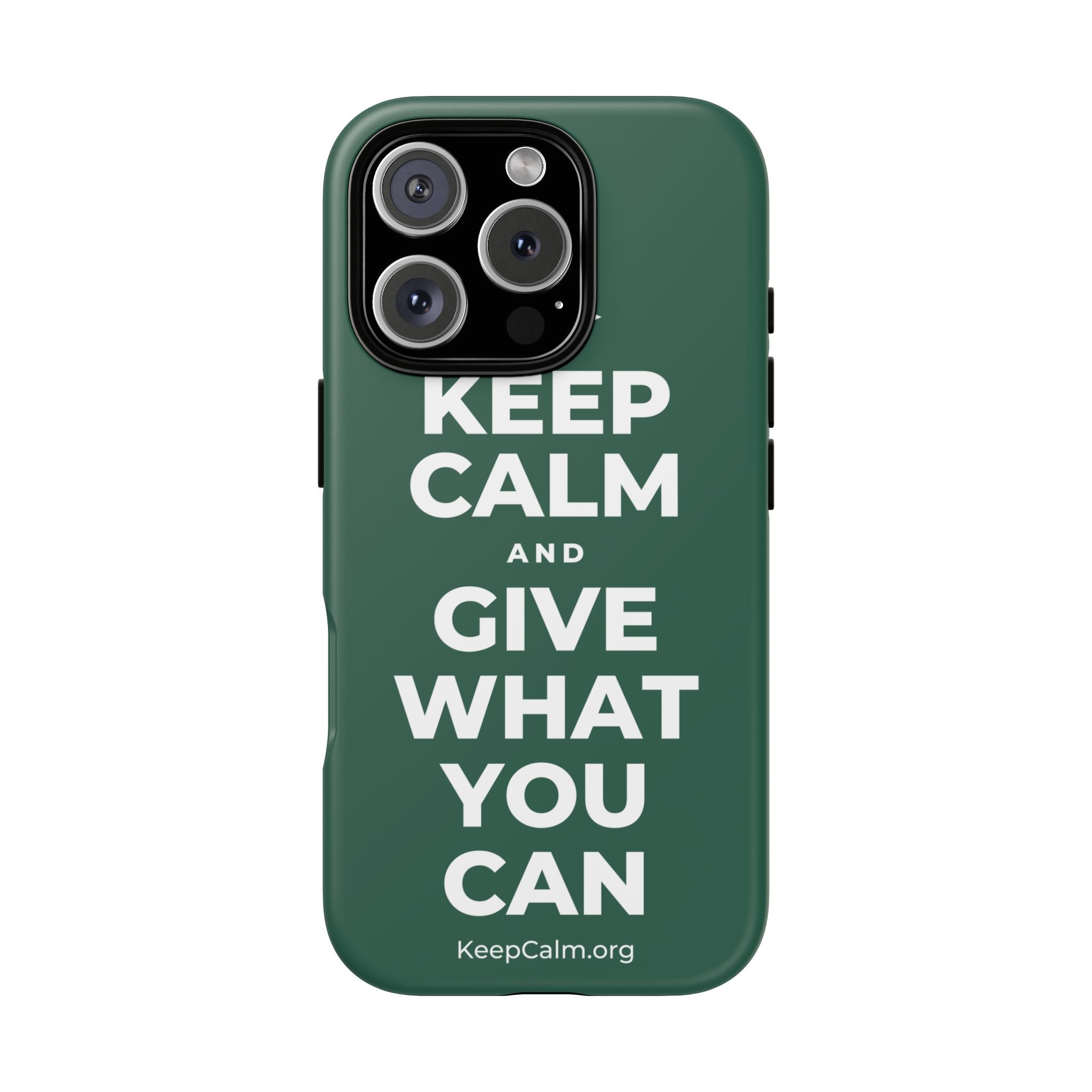 KEEP CALM AND GIVE WHAT YOU CAN Phone Case