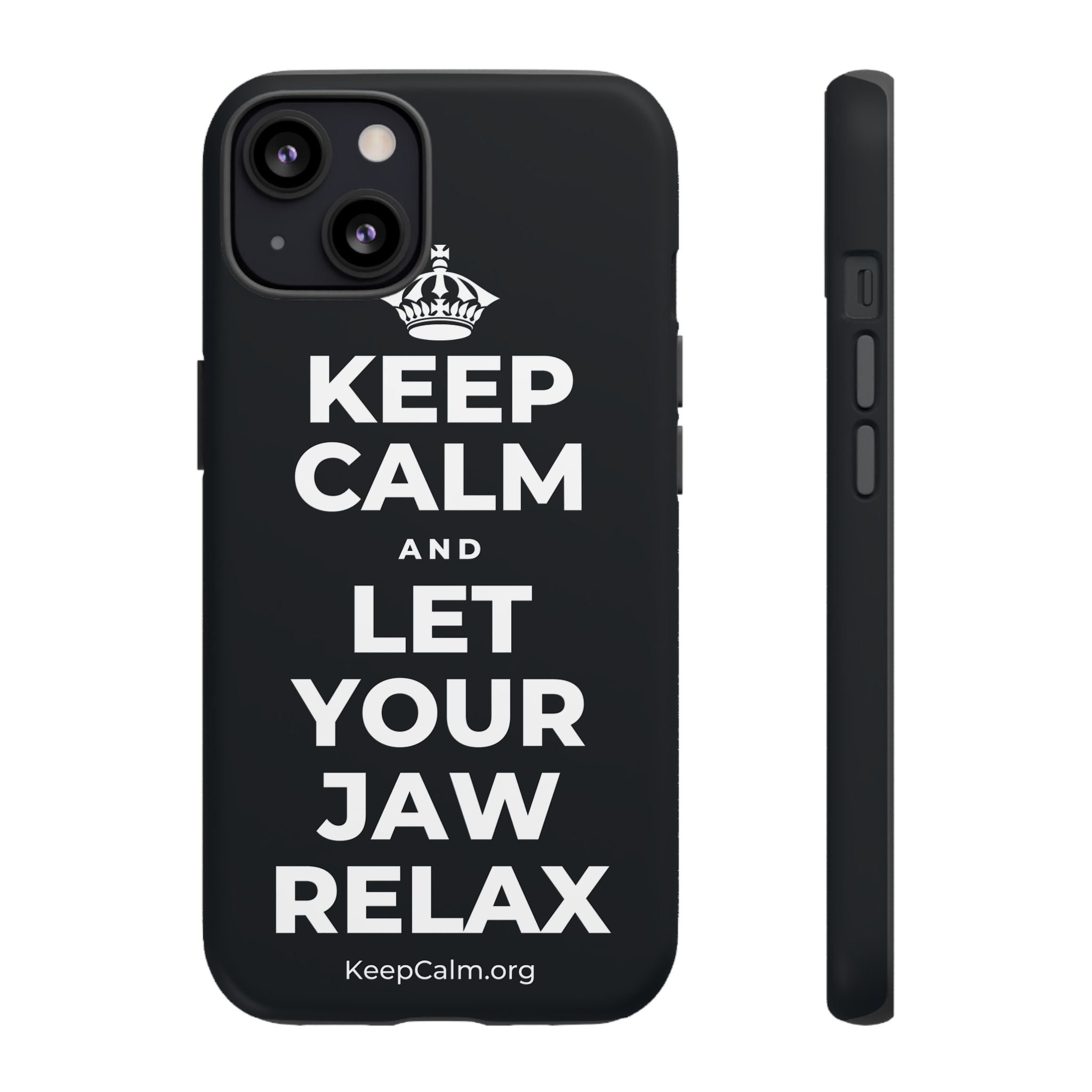 KEEP CALM AND LET YOUR JAW RELAX Phone Case (Dark)