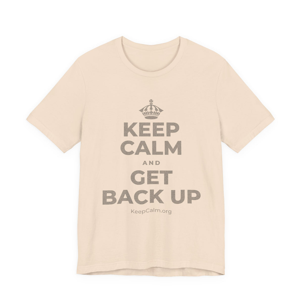 KEEP CALM AND GET BACK UP T-Shirt (Soft Cream–Heather Mauve)