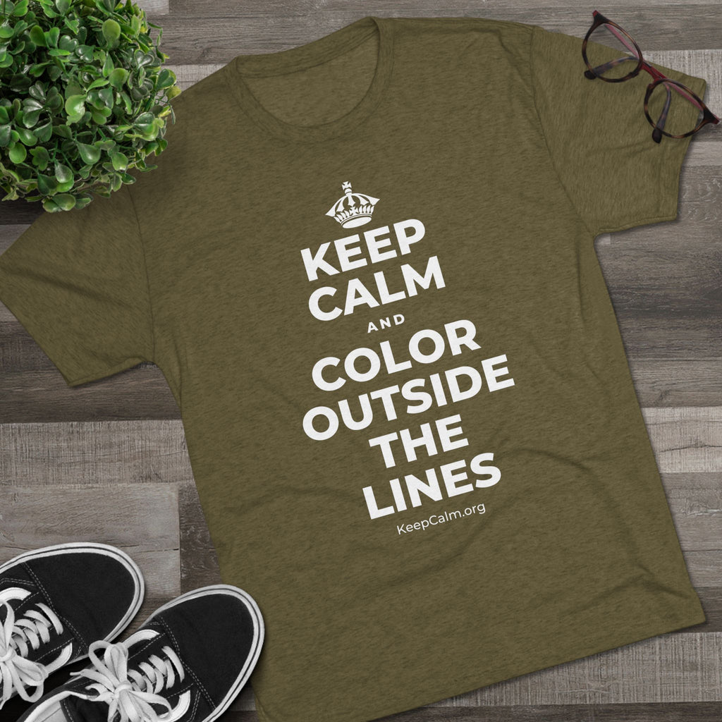 KEEP CALM AND COLOR OUTSIDE THE LINES Tri-Blend Tee