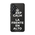 KEEP CALM Y LA FRENTE EN ALTO Phone Case