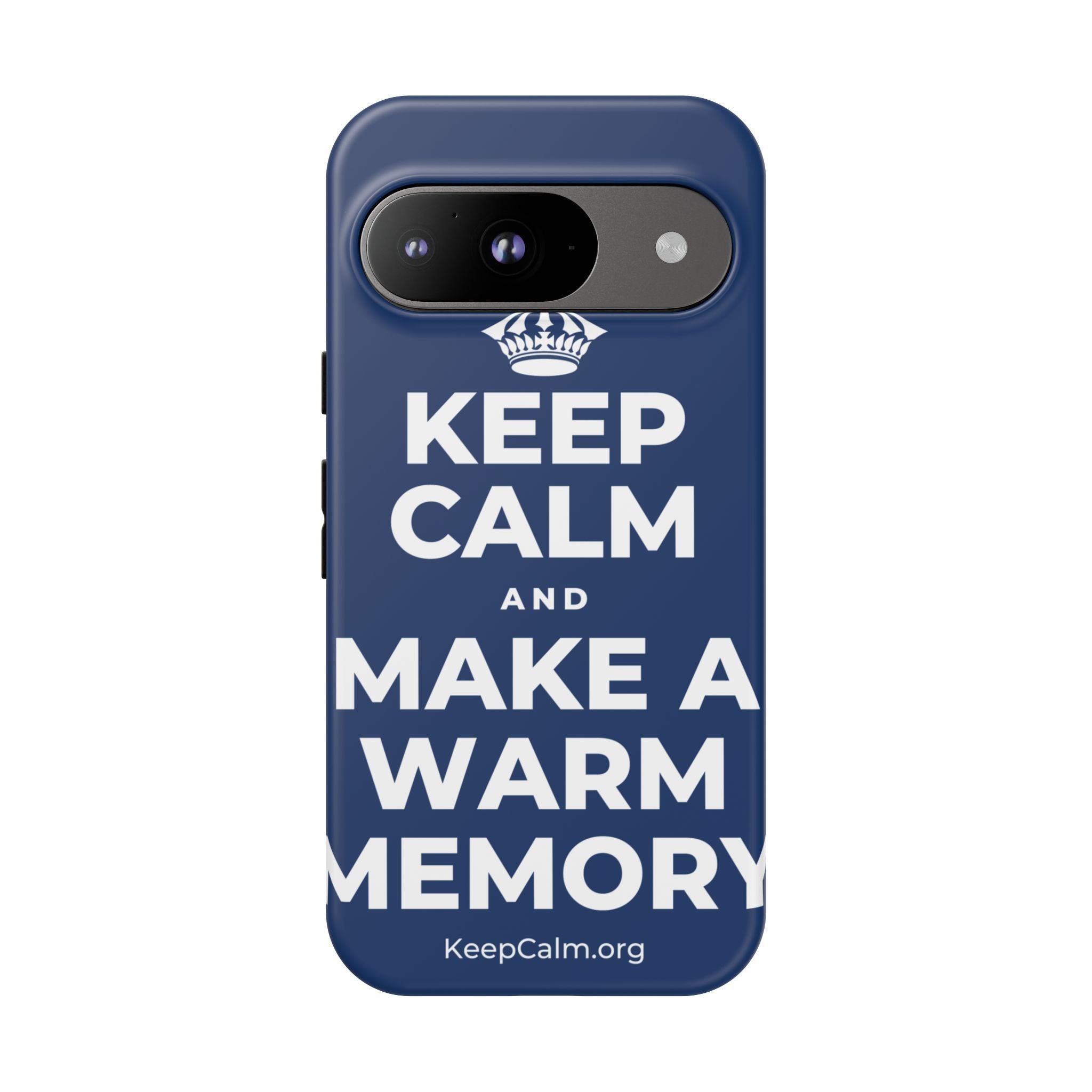 KEEP CALM AND MAKE A WARM MEMORY Phone Case