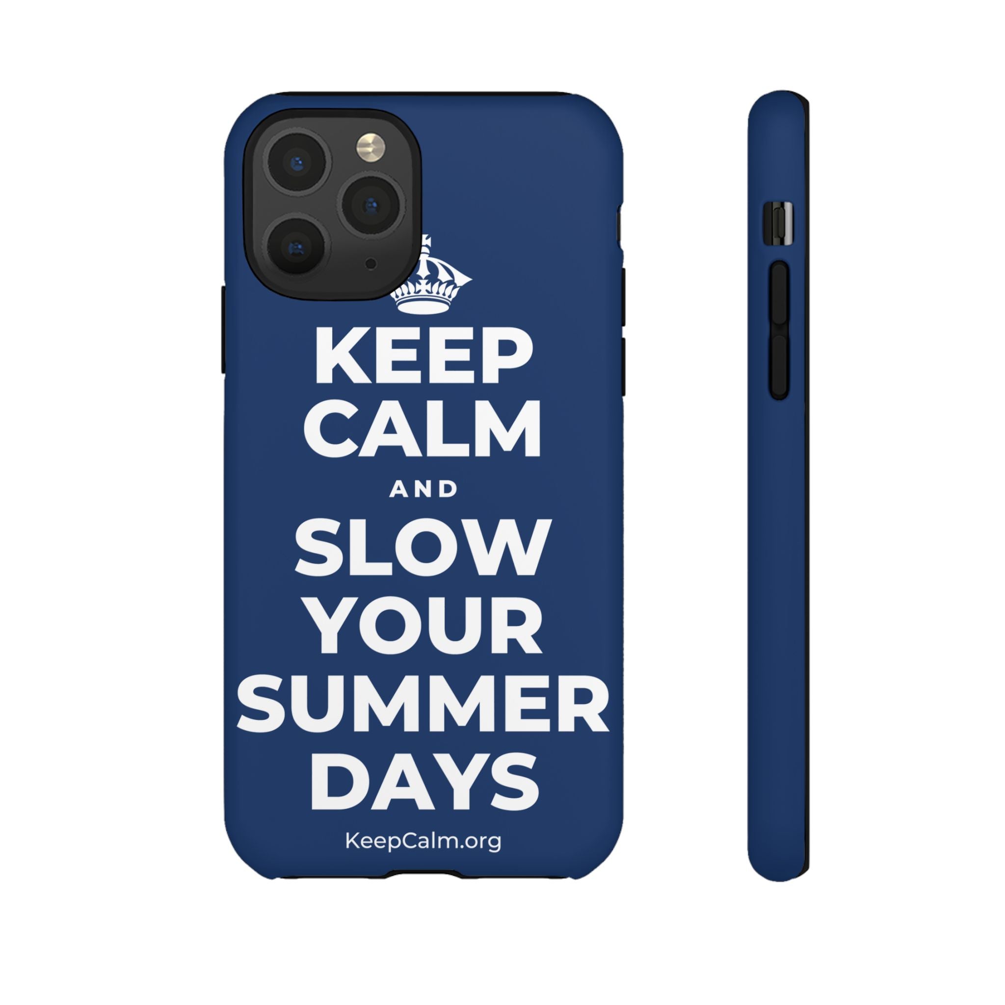 KEEP CALM AND SLOW YOUR SUMMER DAYS Phone Case