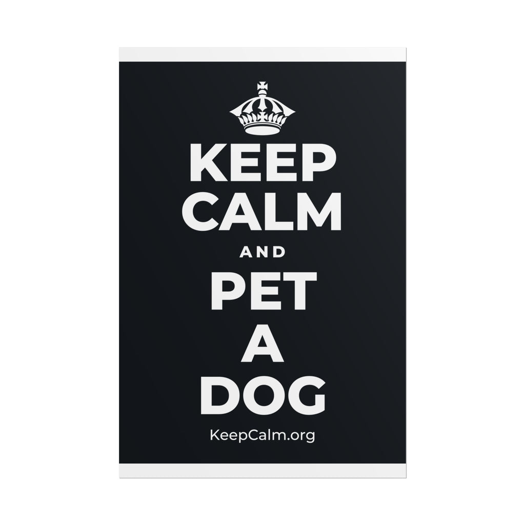 KEEP CALM AND PET A DOG Poster (Dark)
