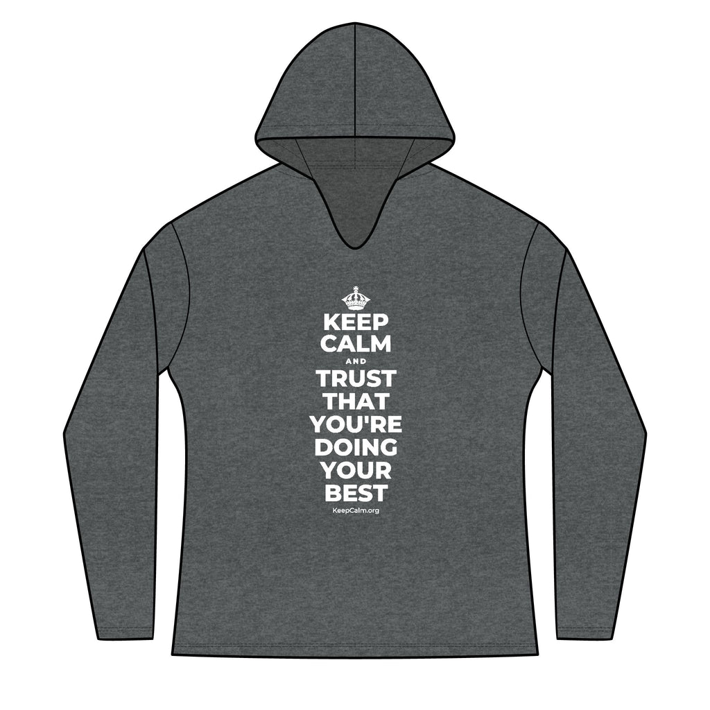 KEEP CALM AND TRUST THAT YOU'RE DOING YOUR BEST Women's Long Sleeve Hoodie