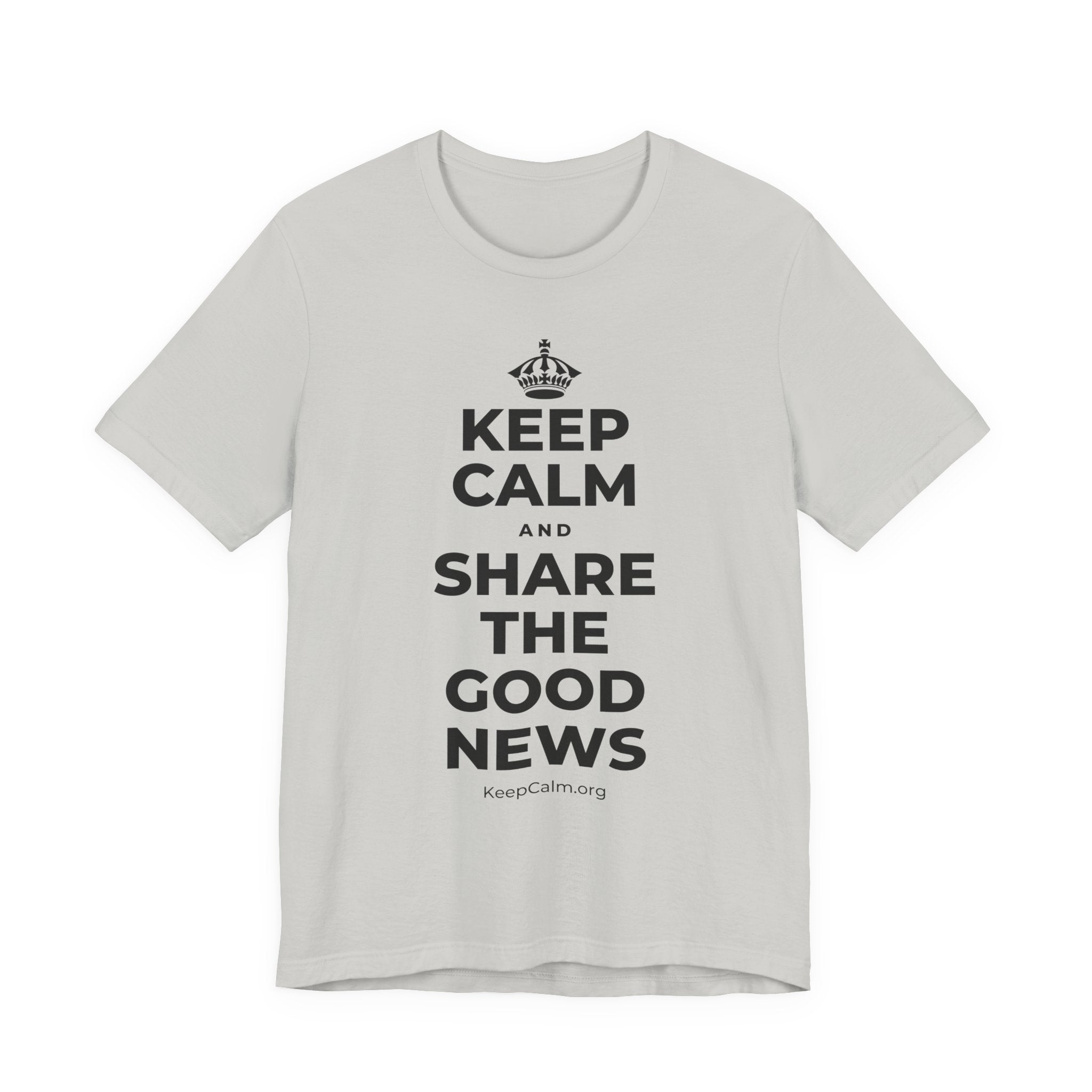 KEEP CALM AND SHARE THE GOOD NEWS T-Shirt (Baby Blue–Silver)