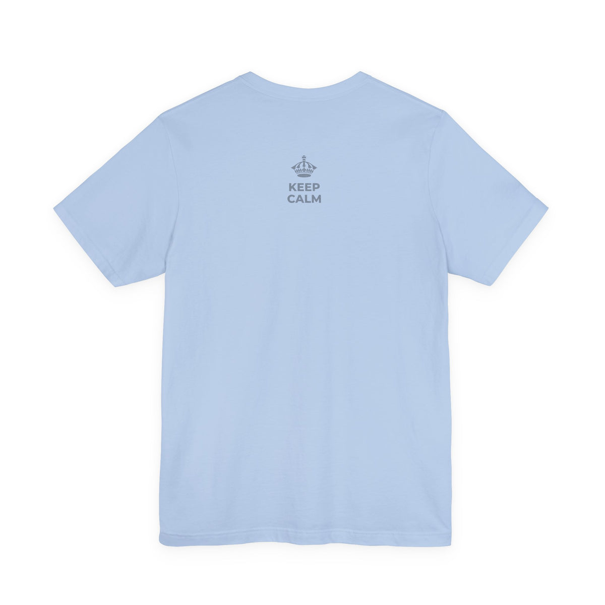 KEEP CALM AND GO ALL IN T-Shirt (Baby Blue–Silver)